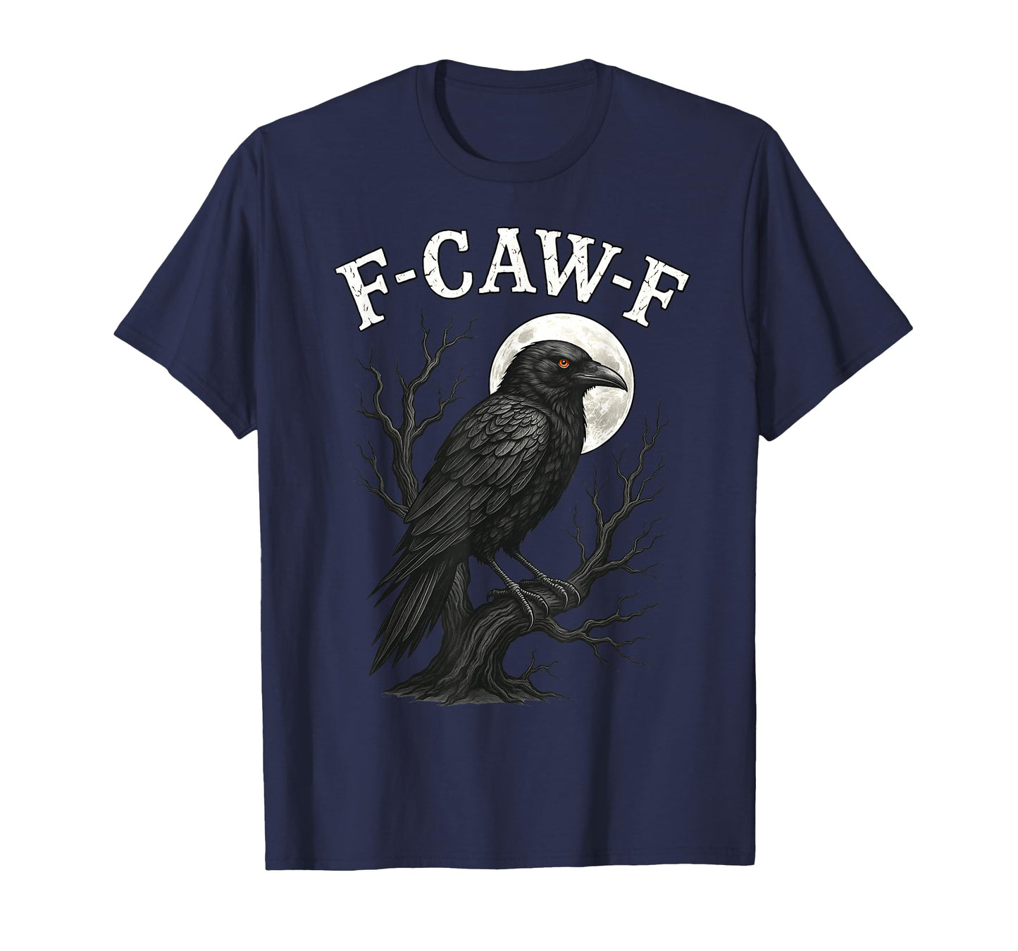 Funny F CAW F Crow Gothic Black Bird Adult Humor T-Shirt