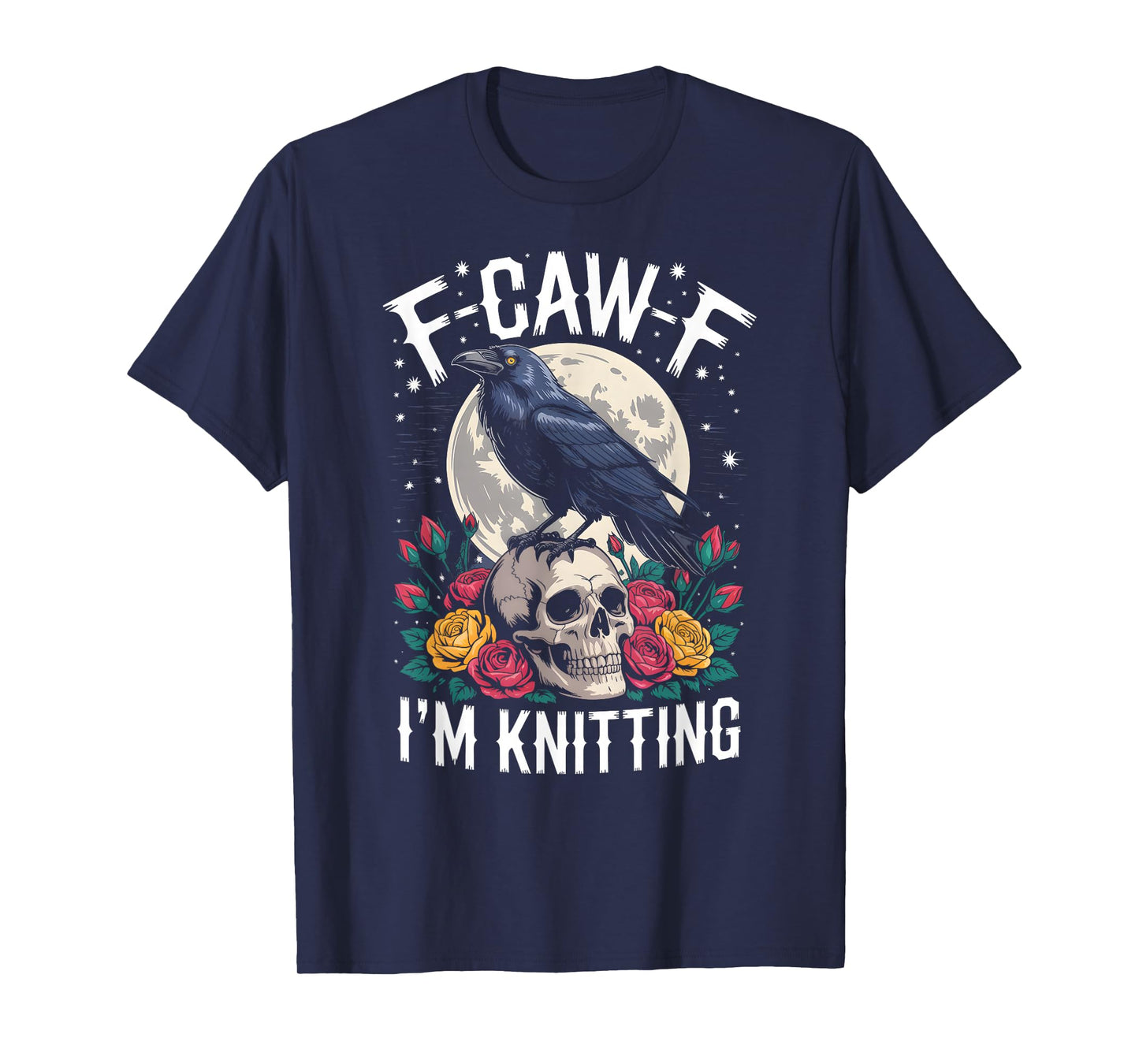 F-CAW-F Crow Knitting Skull Funny Crafter Design T-Shirt