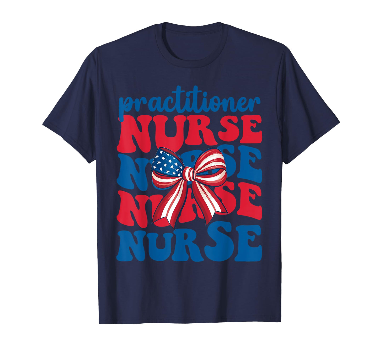 Np Practitioner Nurse 4th Of July American Flag Patriotic Women Men T-Shirt