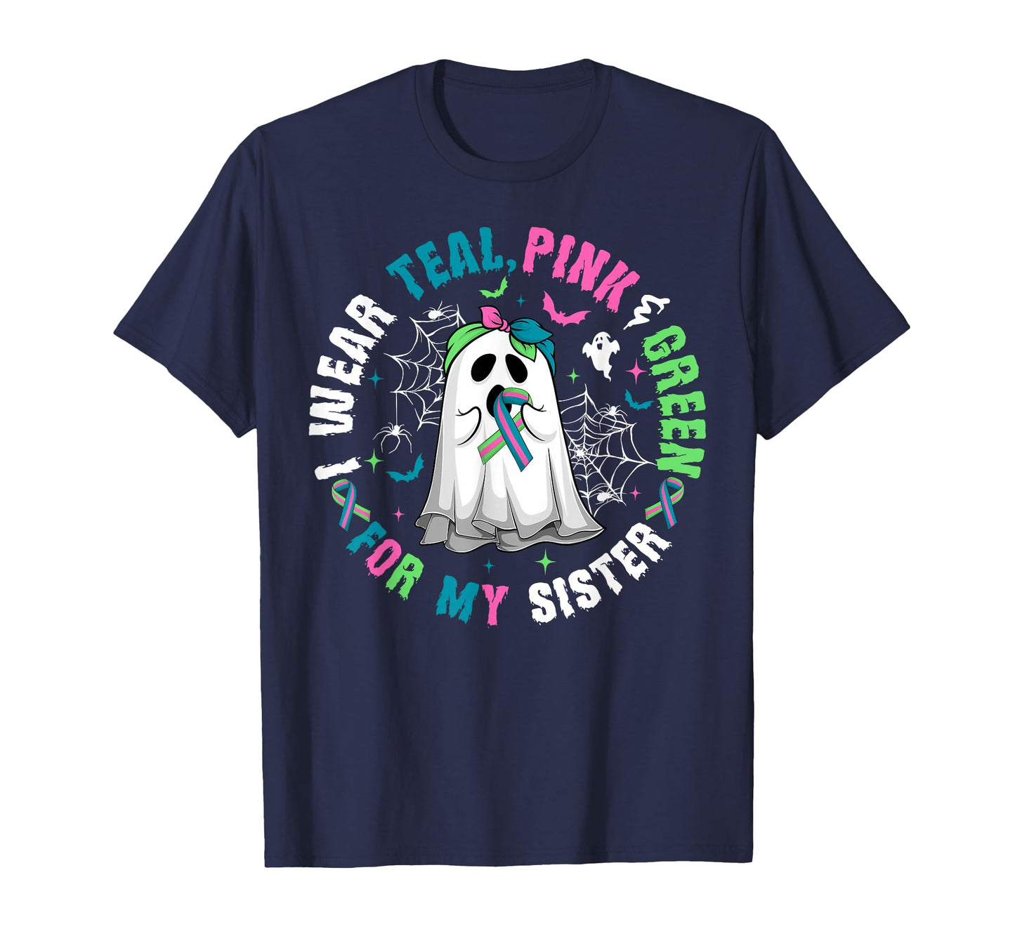 Wear Green Teal Pink for Sister Metastatic Breast Cancer T-Shirt