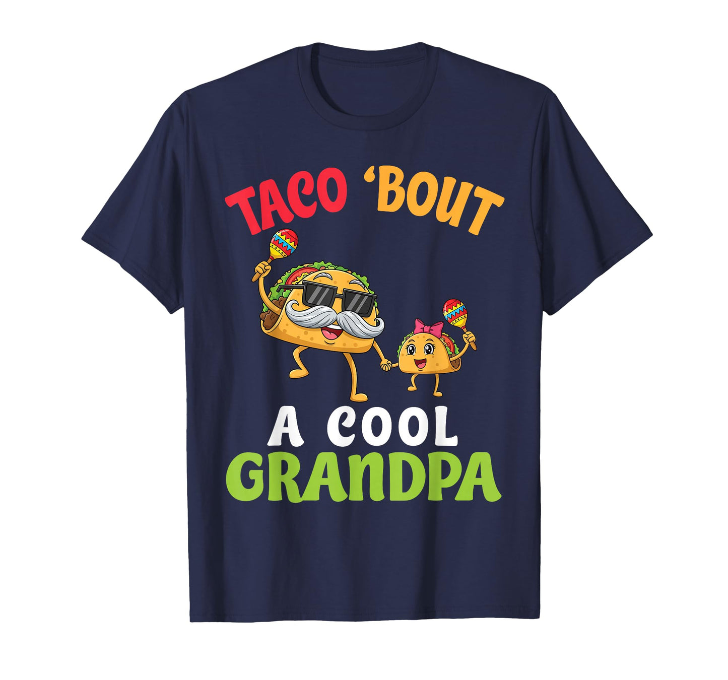 Taco Bout A Cool Grandpa with Cute Family Taco Granddaughter T-Shirt