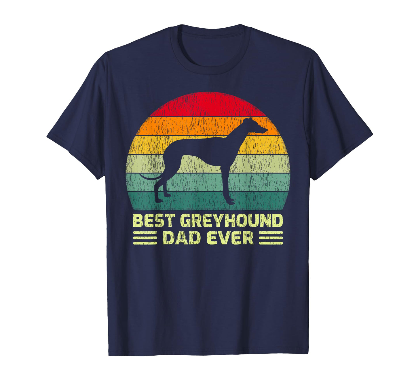 Funny Vintage Best Greyhound Dad Ever Father's Day T-Shirt