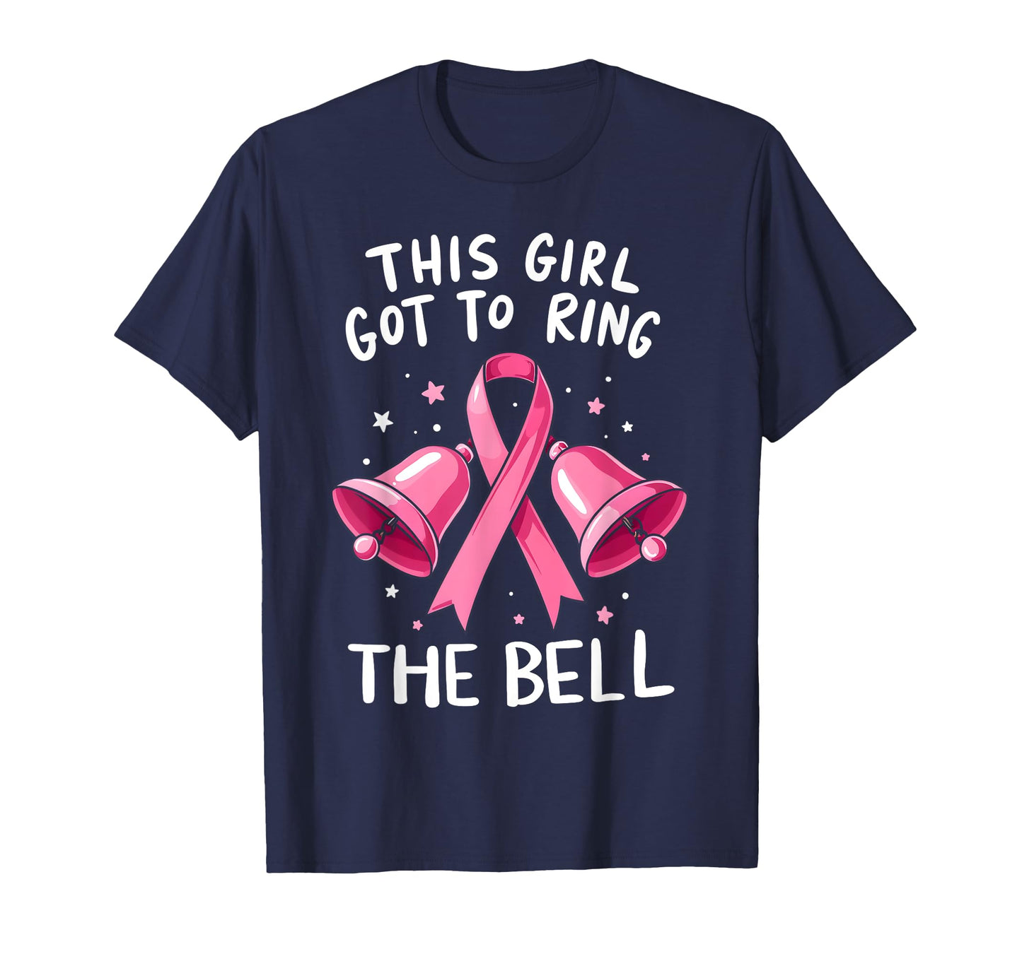 This Girl Got to Ring the Bell Breast Cancer Awareness Women T-Shirt