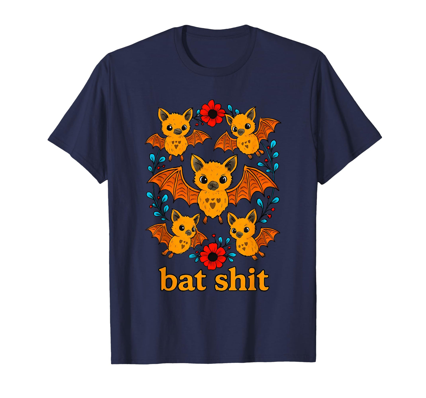 Bat Shit Halloween Bat Lover Flower Bat Spooky Festival T-Shirt