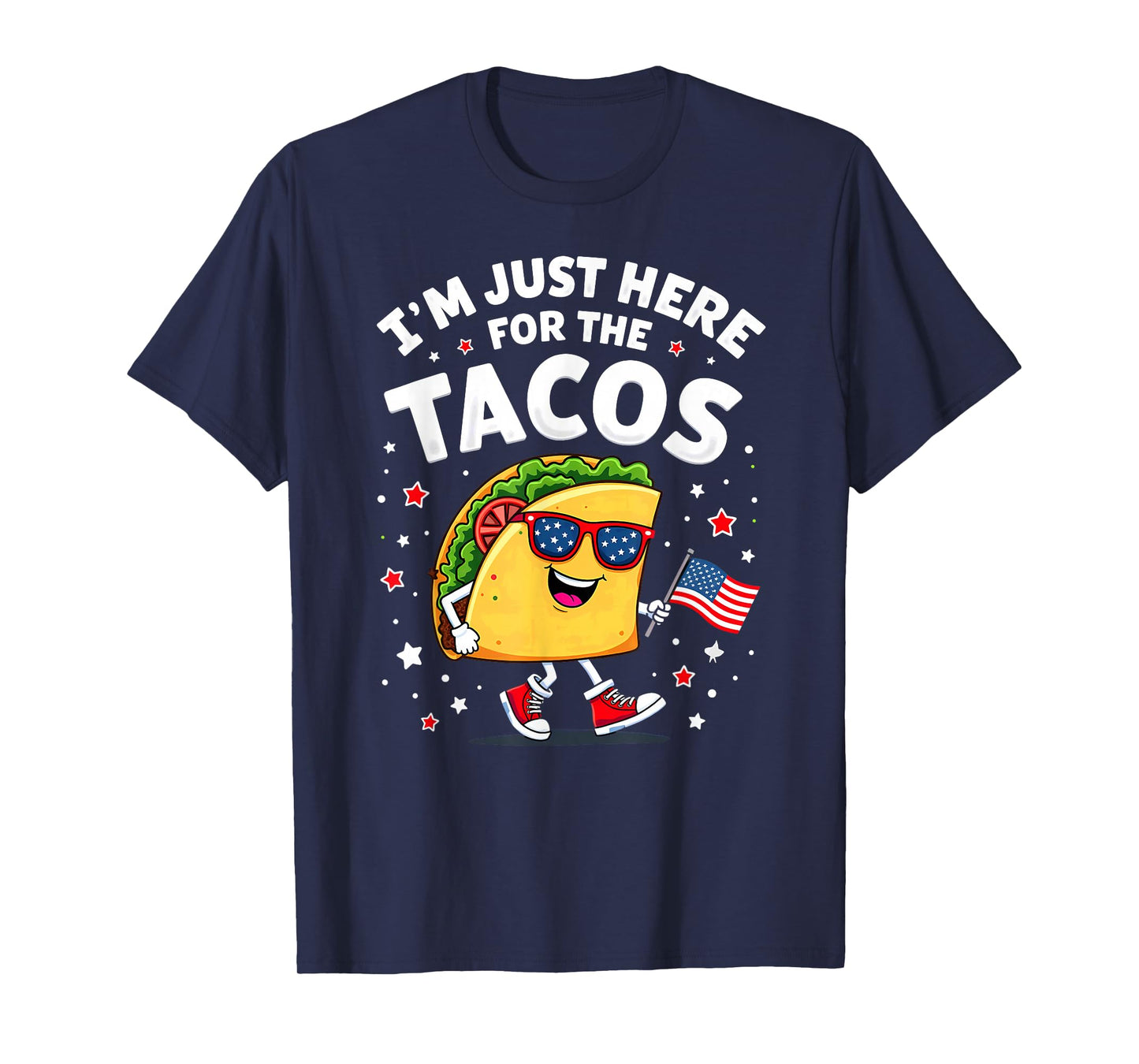 US Flag I'm Just Here for The Tacos Sunglasses T-Shirt
