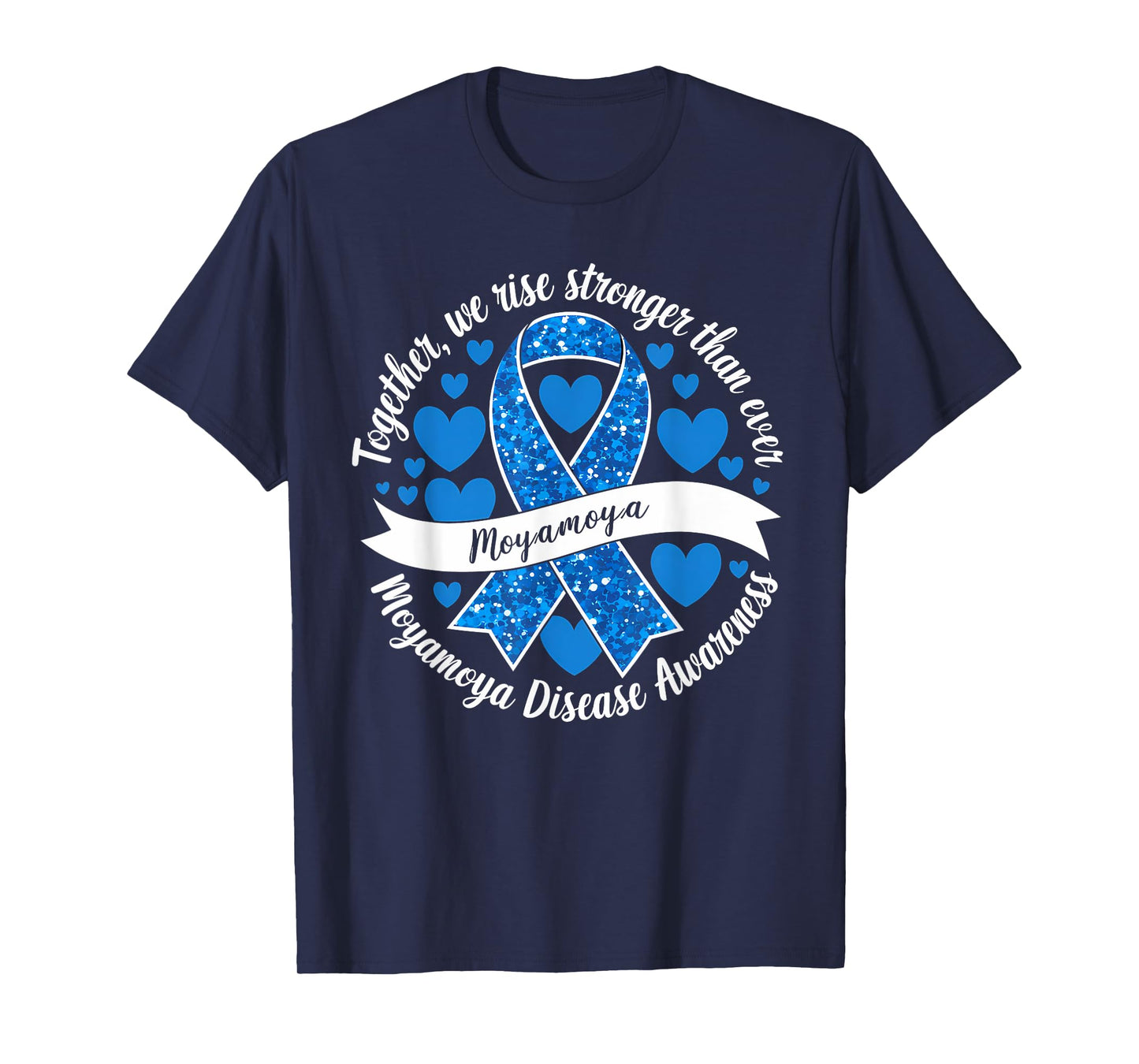 Moyamoya Disease Awareness Together We Rise Stronger T-Shirt