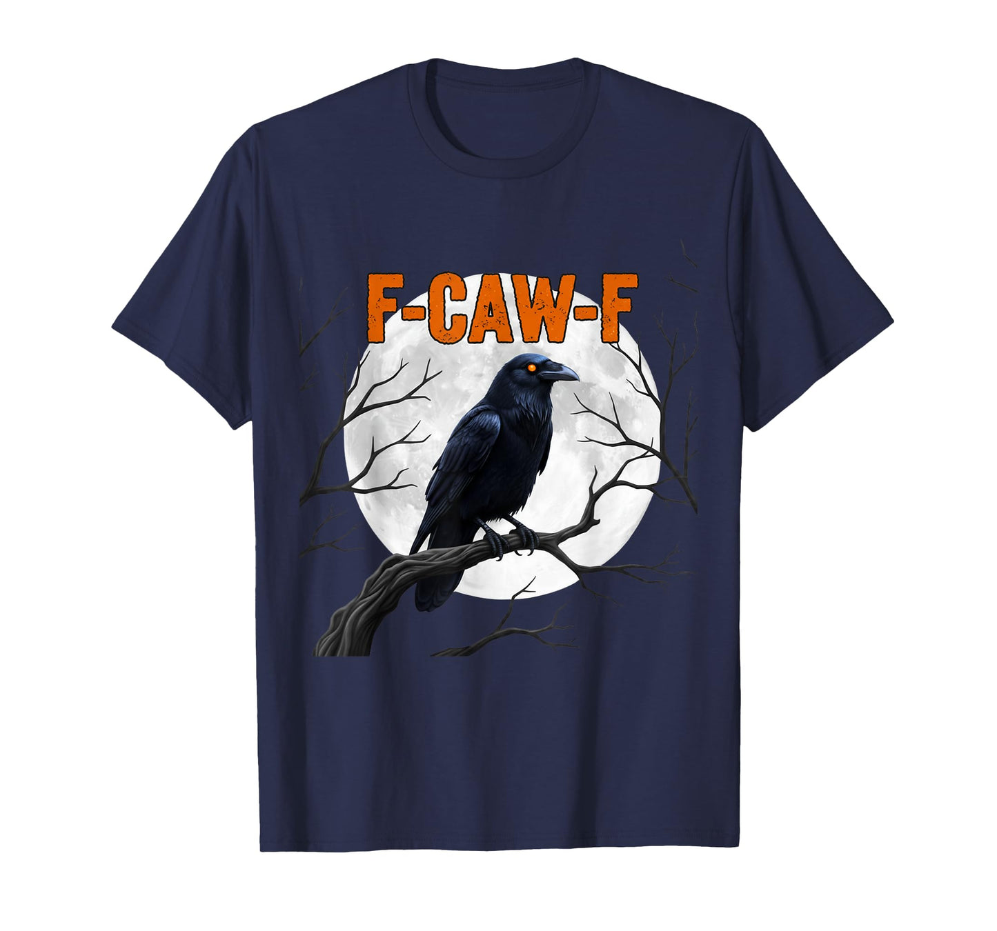F-Caw-F Funny Crow Graphic Tee – Black Bird Humor Adult T-Shirt