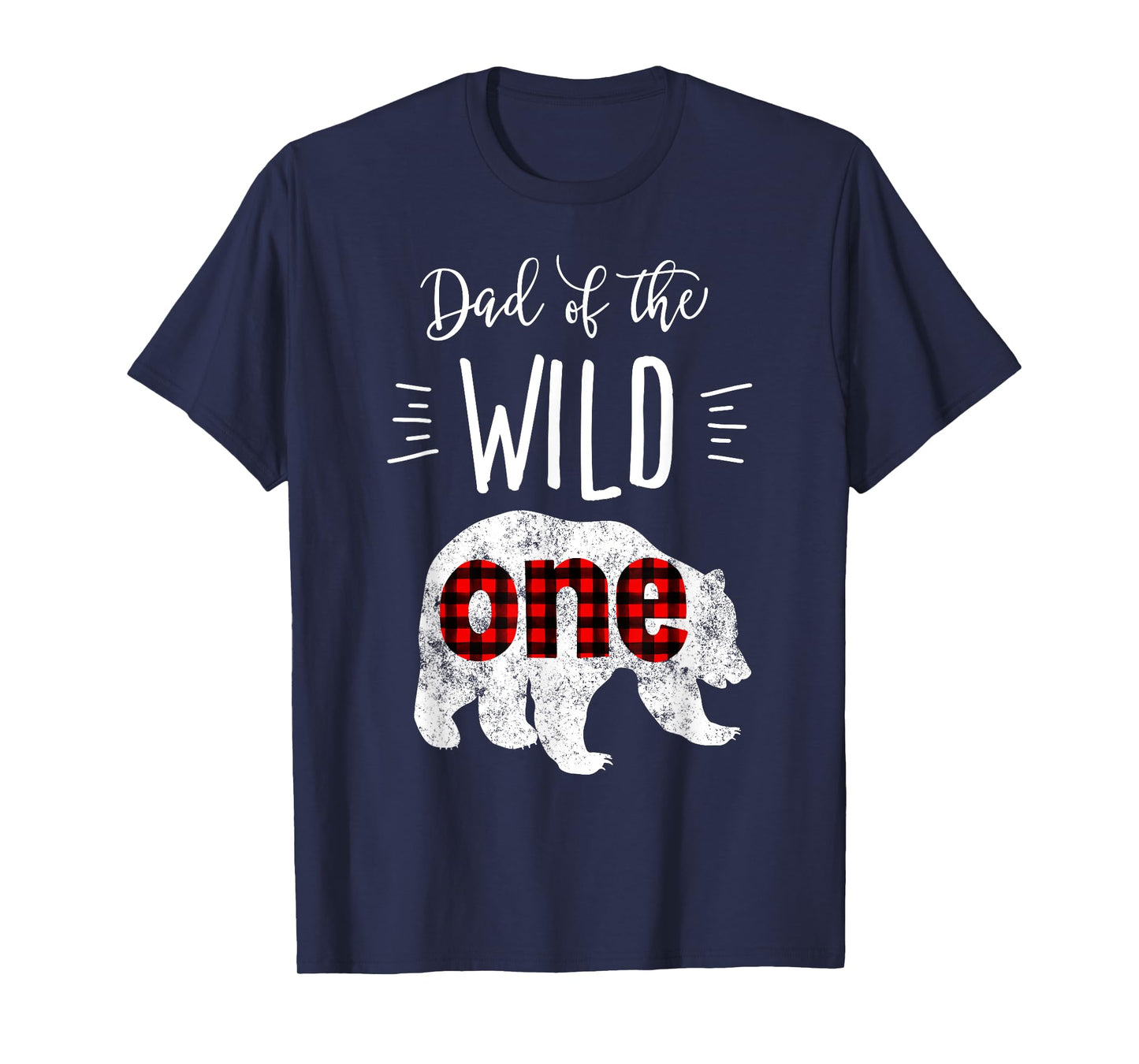 Dad of the Wild One Shirt Bear Lumberjack 1st Birthday Tee T-Shirt