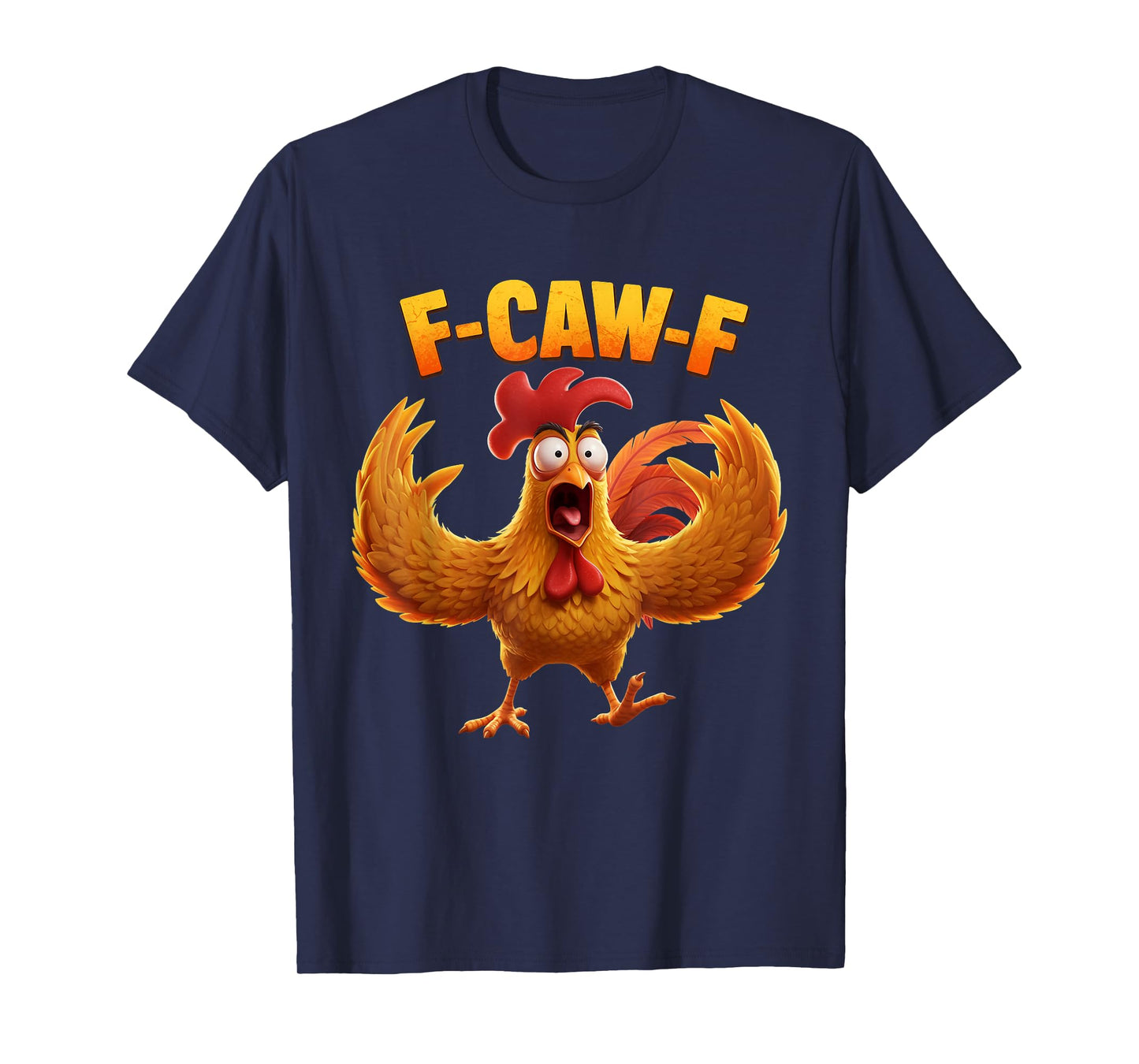 Chicken Rooster Farm Animal Quote Humor Sarcastic Vibe T-Shirt