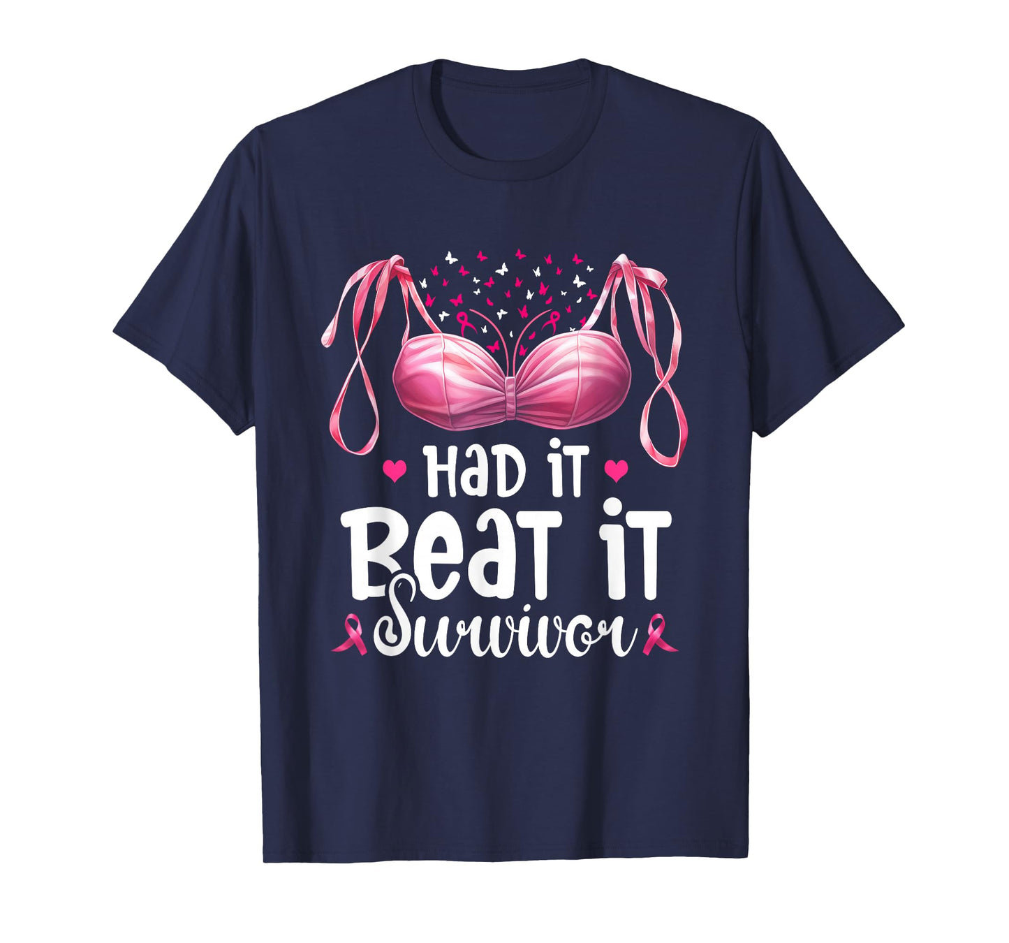 Breast Cancer I Had It I Beat It Survivor Pink Ribbon Bra T-Shirt