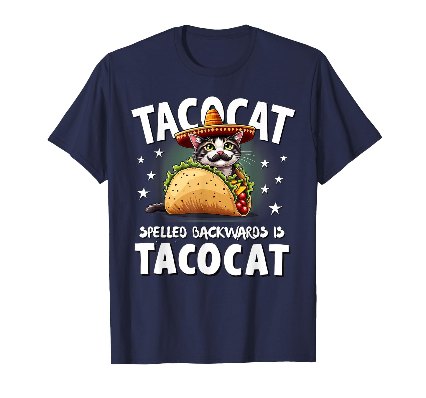 Tacocat Spelled Backward Is Tacocat Mexican Food Cat Lover T-Shirt for Men Women Kids