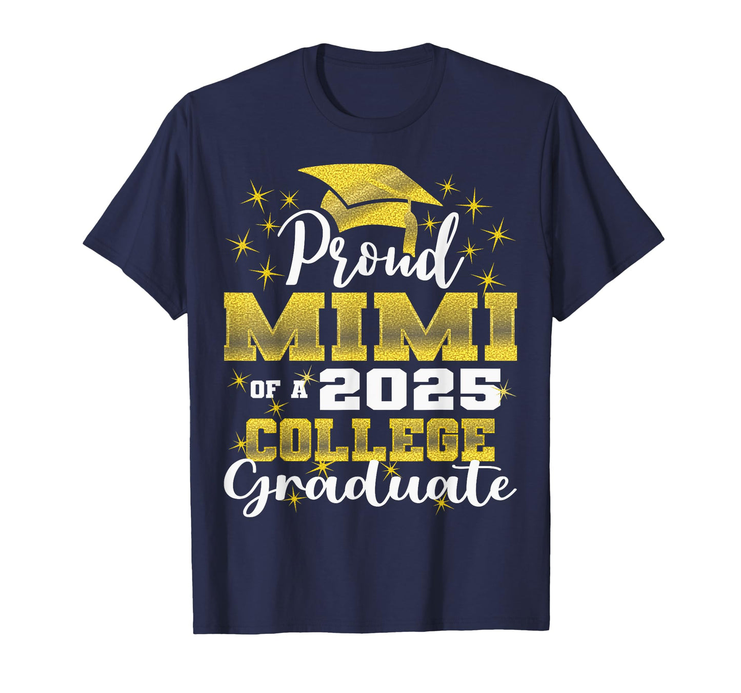 Proud Mimi of 2025 College Graduate Family 24 Graduation T-Shirt