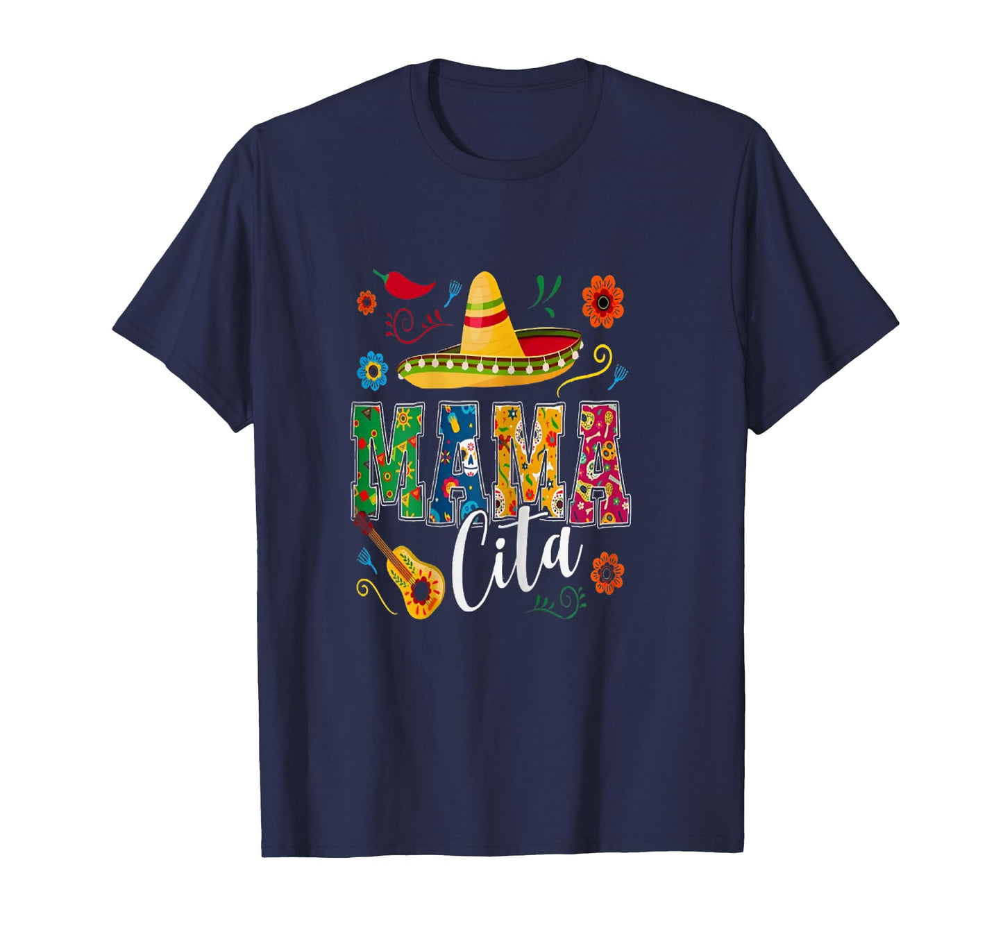 Sombrero mexicain Cinco De Mayo Mama Cita T-Shirt