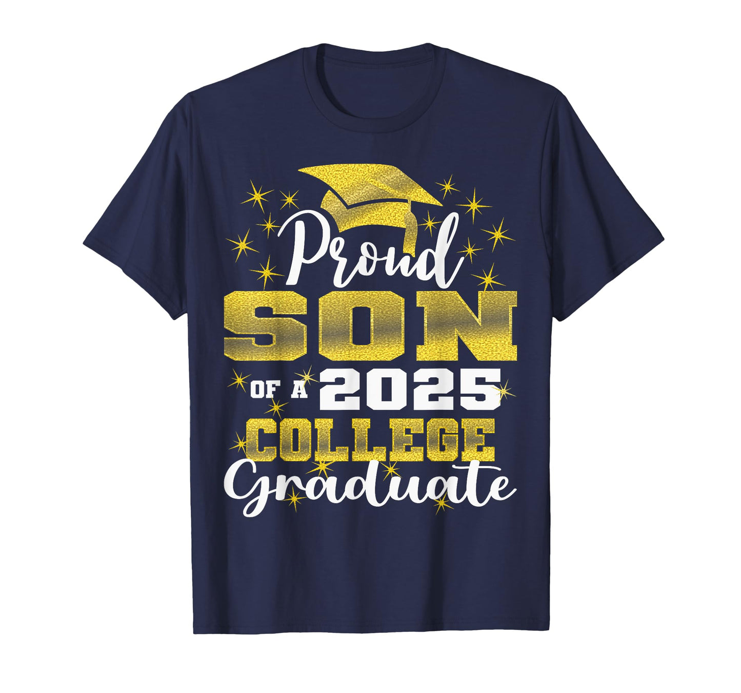 Proud Son of 2025 College Graduate Family 24 Graduation T-Shirt