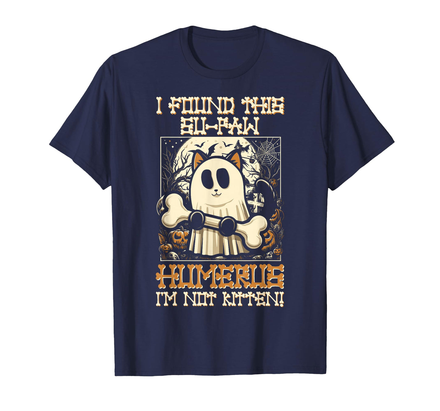 I Found This Su-Paw Humerus I'm Not Kitten - Cat Halloween T-Shirt