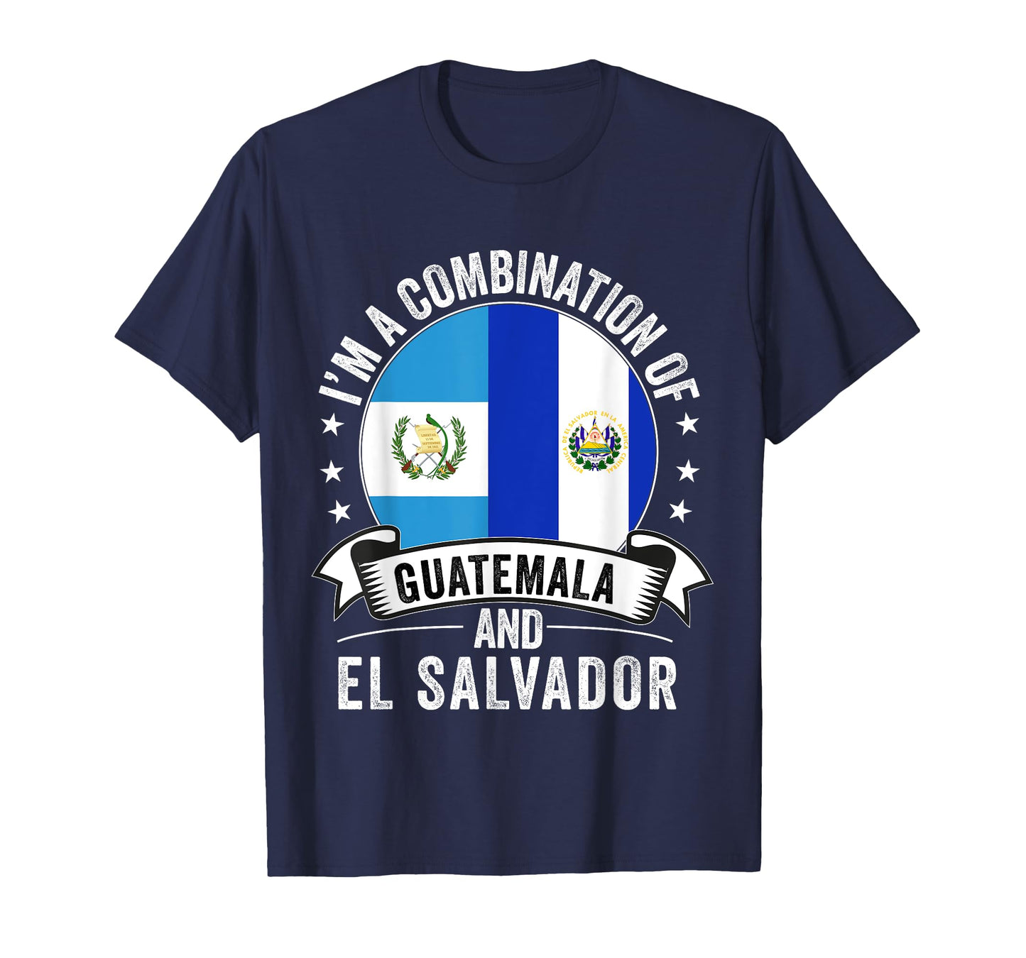 Half Salvadorian Half Guatemalan Flag El Salvador Guatemala T-Shirt