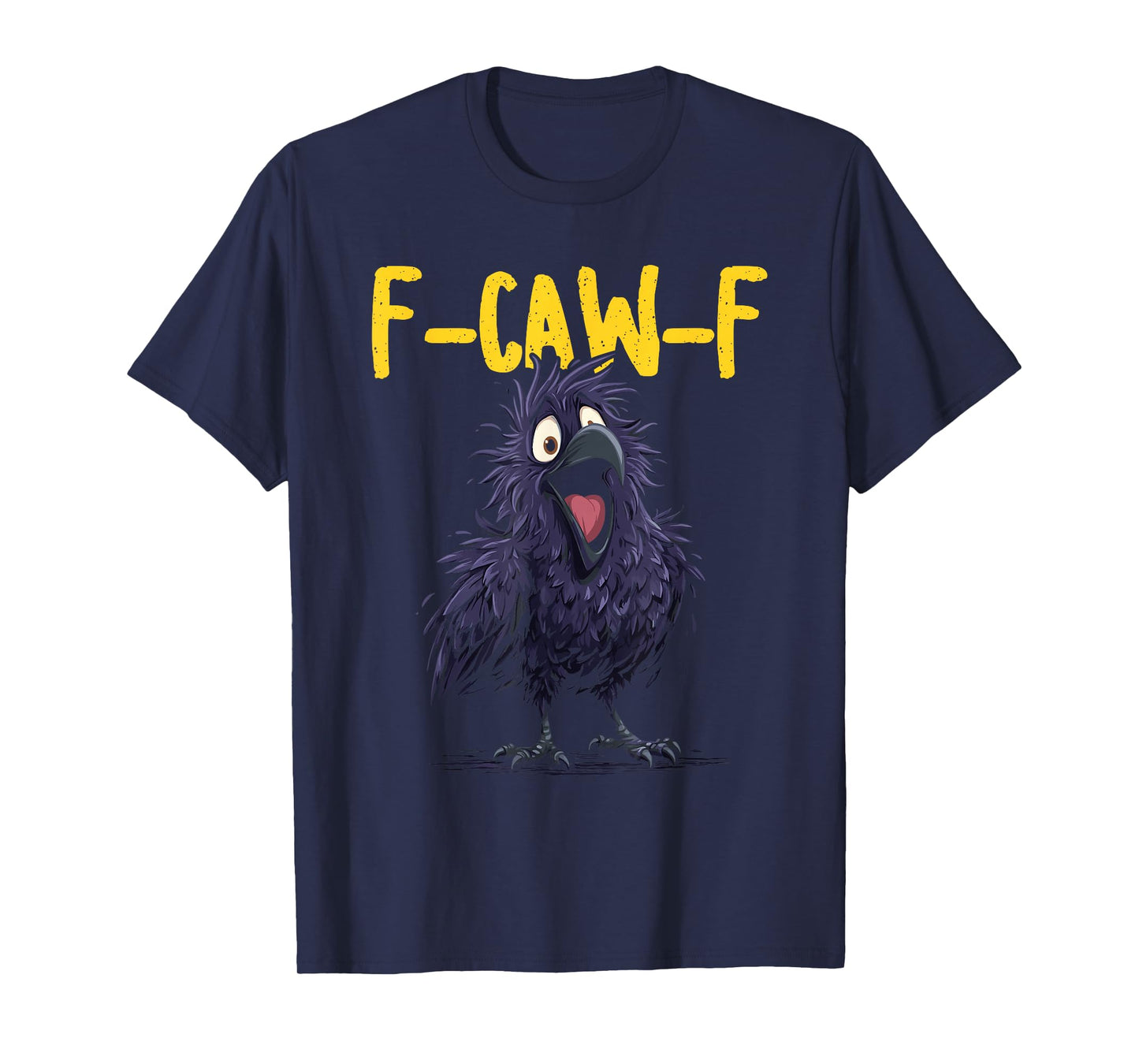 Funny Yellow F-Caw-F Black Crow Bird T-Shirt
