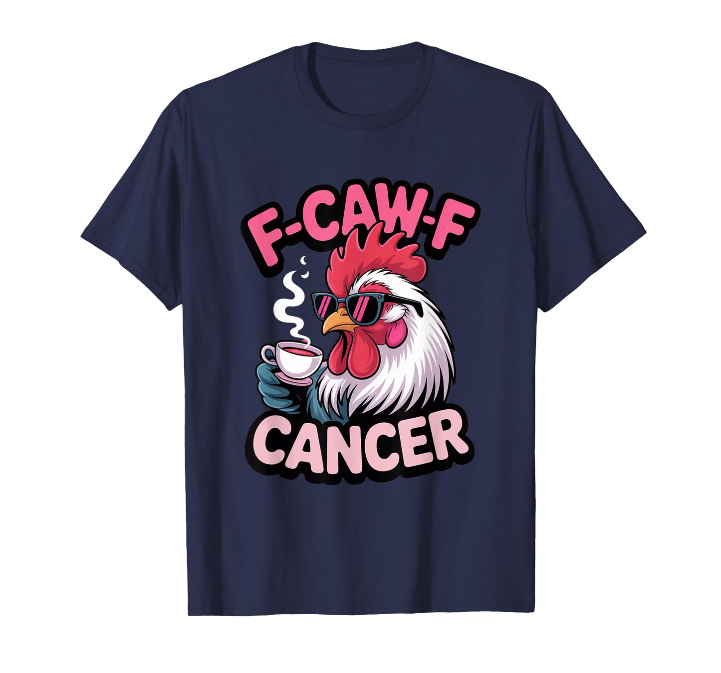 F-Caw-F Cancer Breast Cancer Awareness Accessories T-Shirt