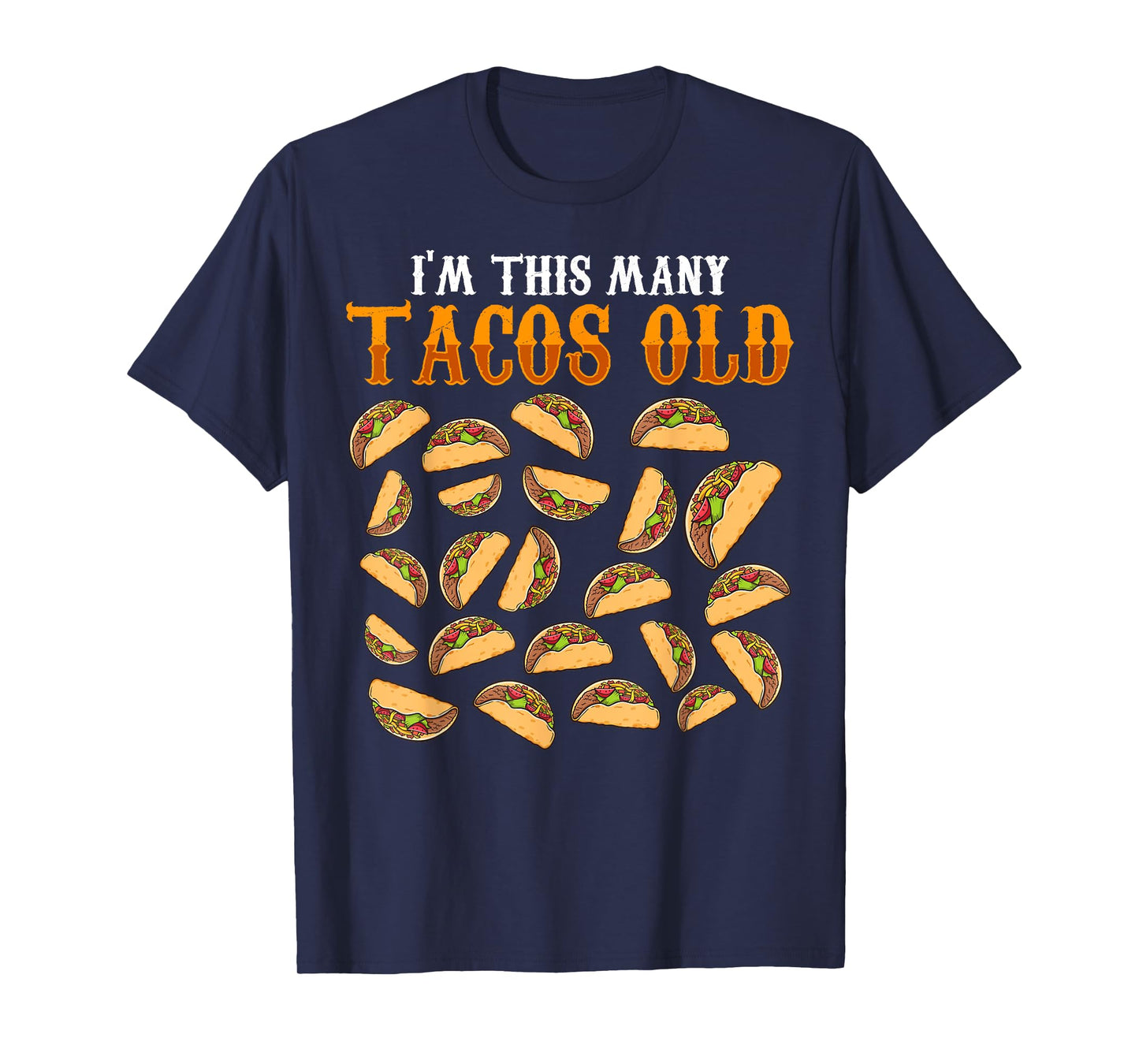 Funny 23 Year Old Taco Lovers Gag Gift, 23rd Birthday T-Shirt