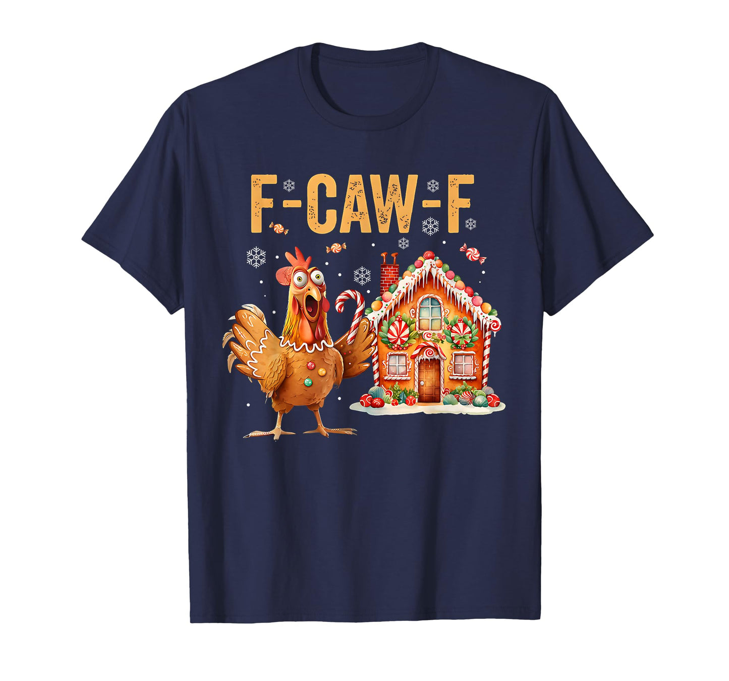 Funny F-CAW-F Chicken Gingerbread Cookies Baking Christmas T-Shirt