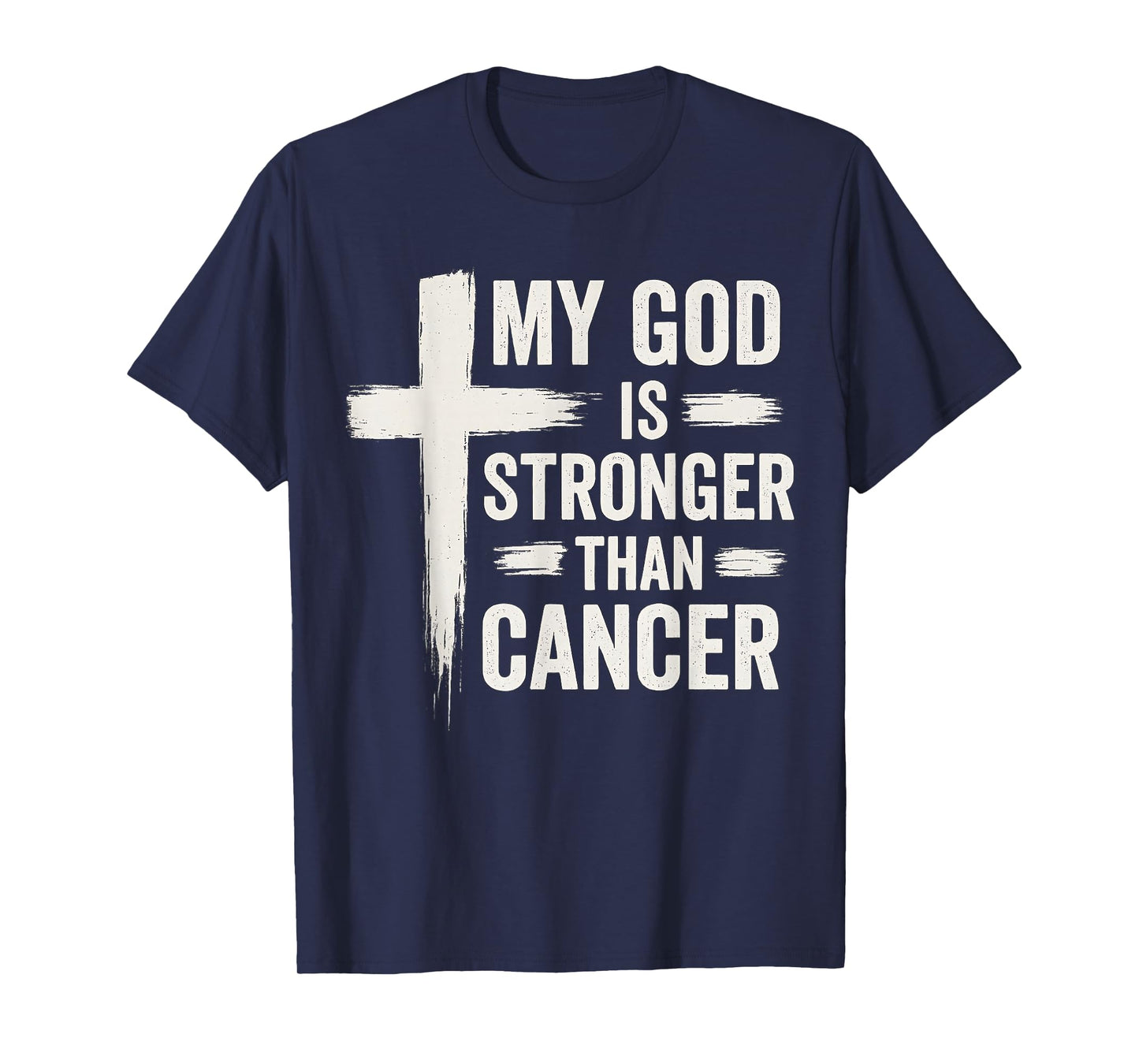 My God Is Stronger Than Cancer Christian Faith Awareness T-Shirt