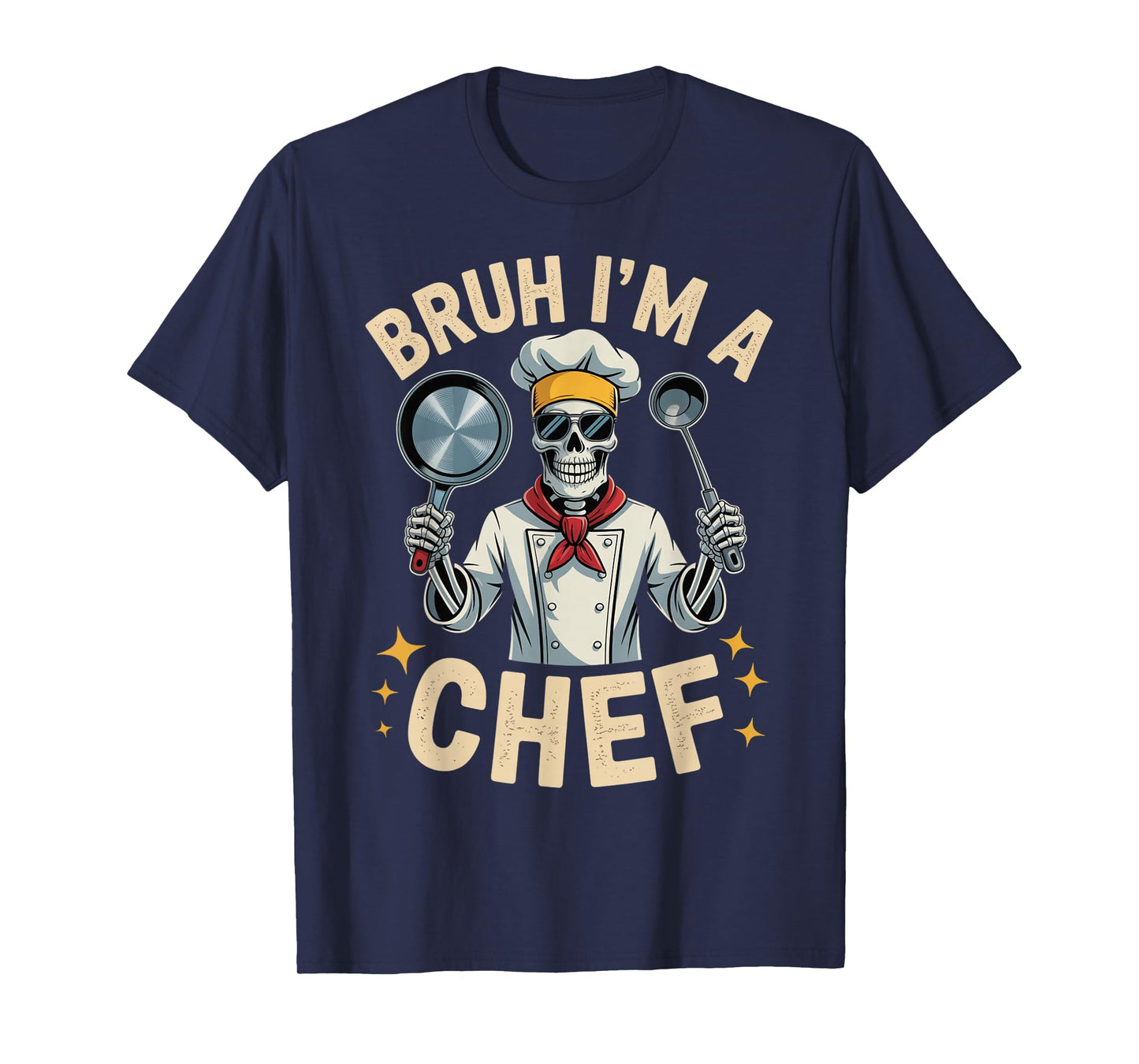 Funny Halloween Bruh I'm a Chef Cook Skeleton Spooky Costume T-Shirt