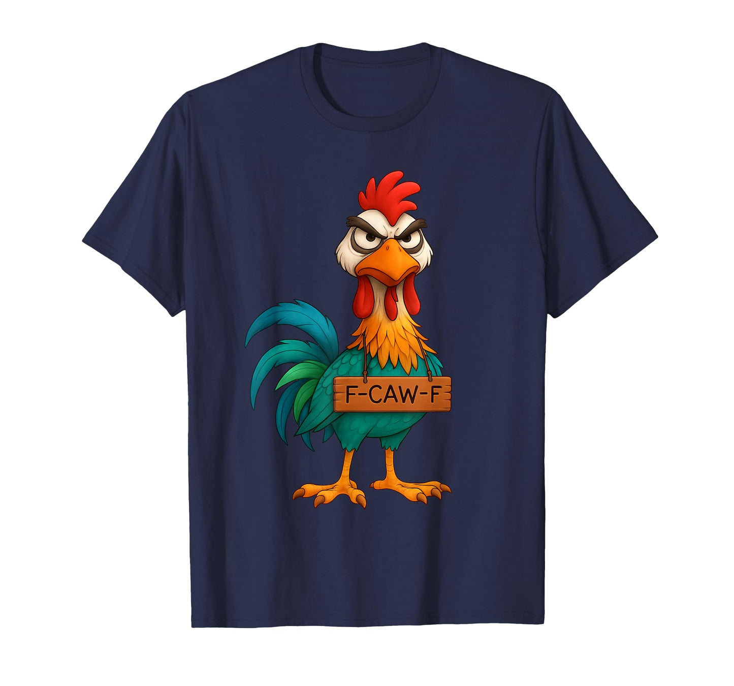 Chicken Lover Funny F-Caw-F Chicken T-Shirt