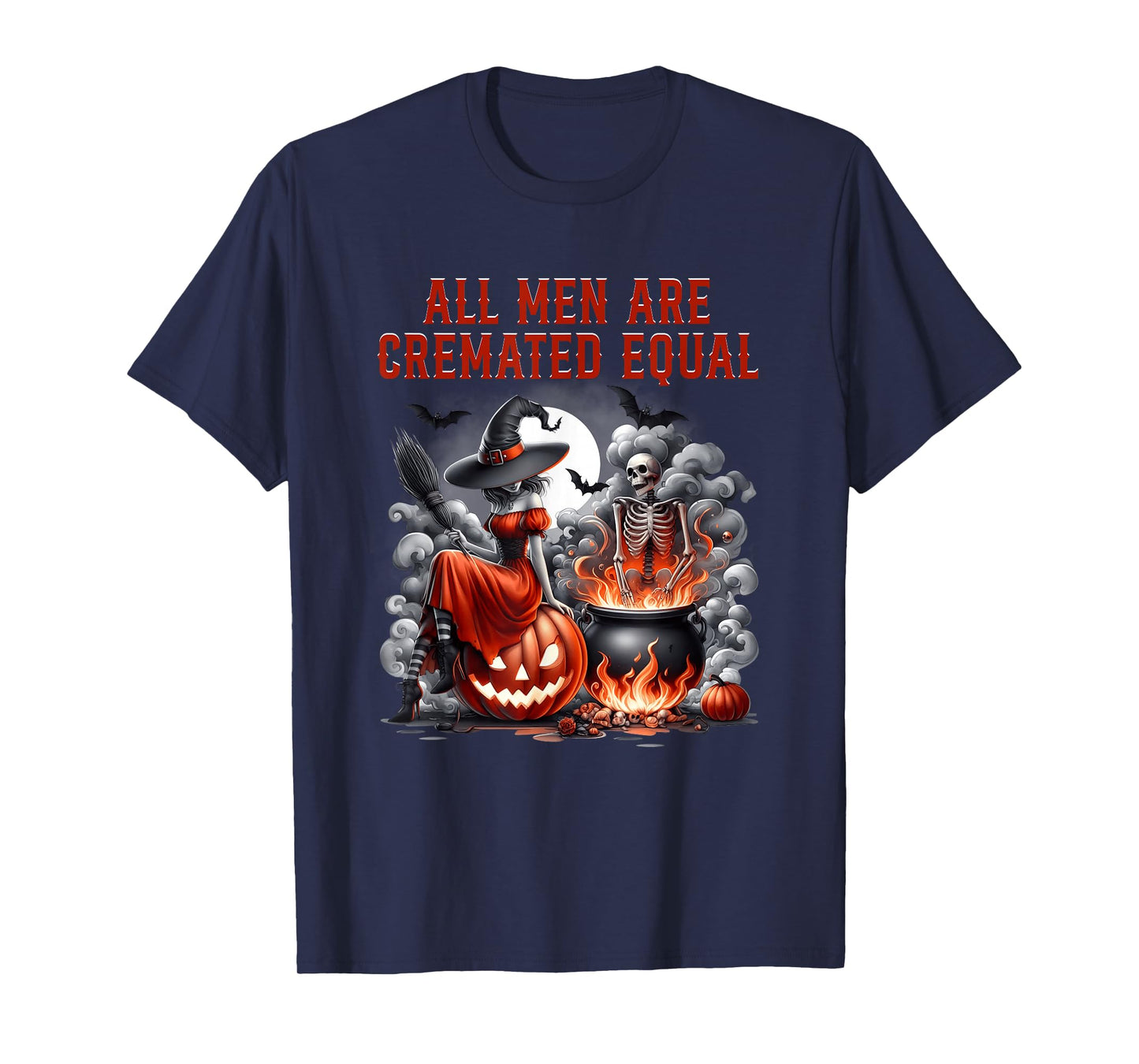 All Men are Cremated Equal Witch Skeleton Cauldron Halloween T-Shirt