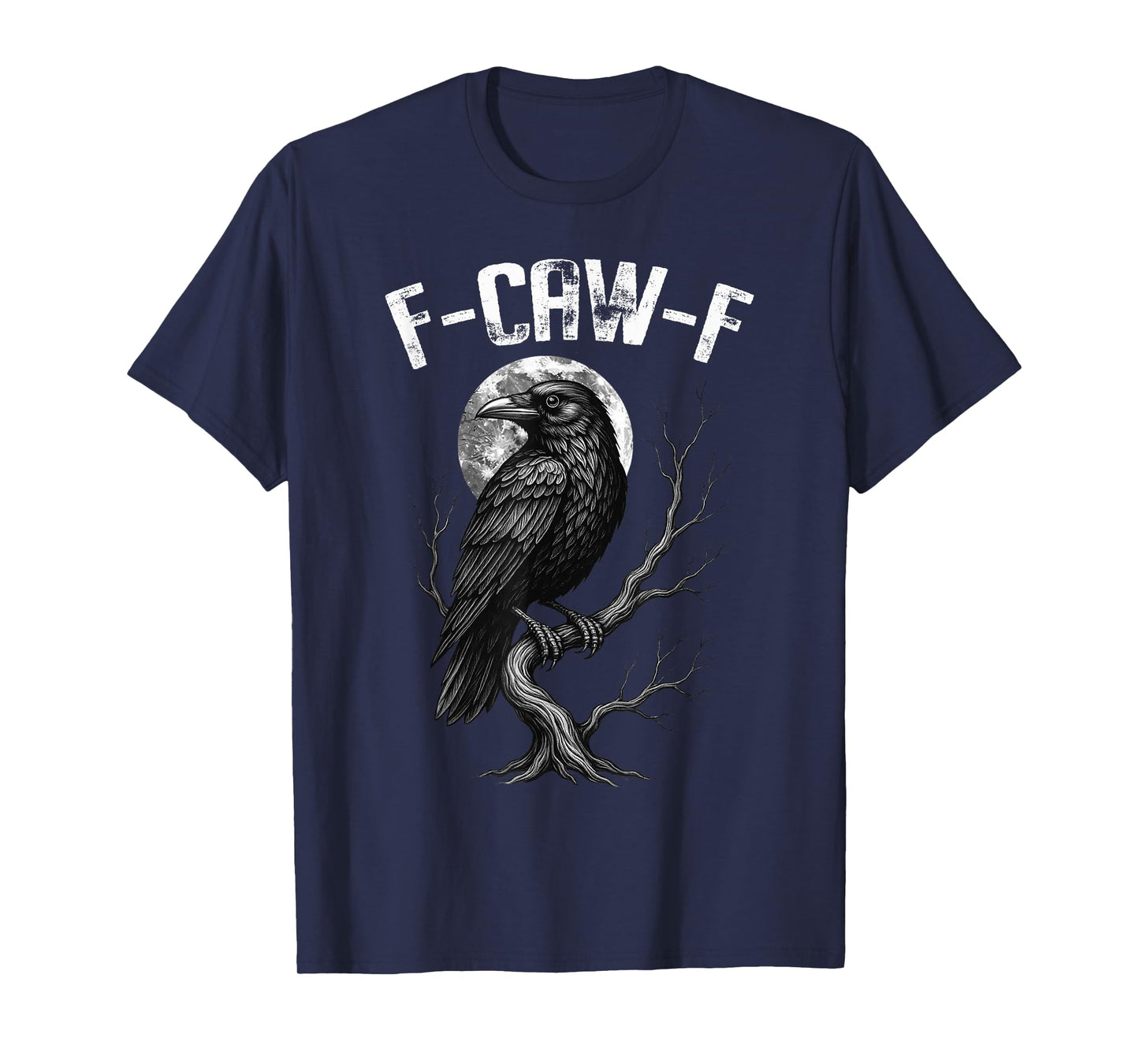Funny F-Caw-F Halloween Crow Black Bird Moon Raven T-Shirt