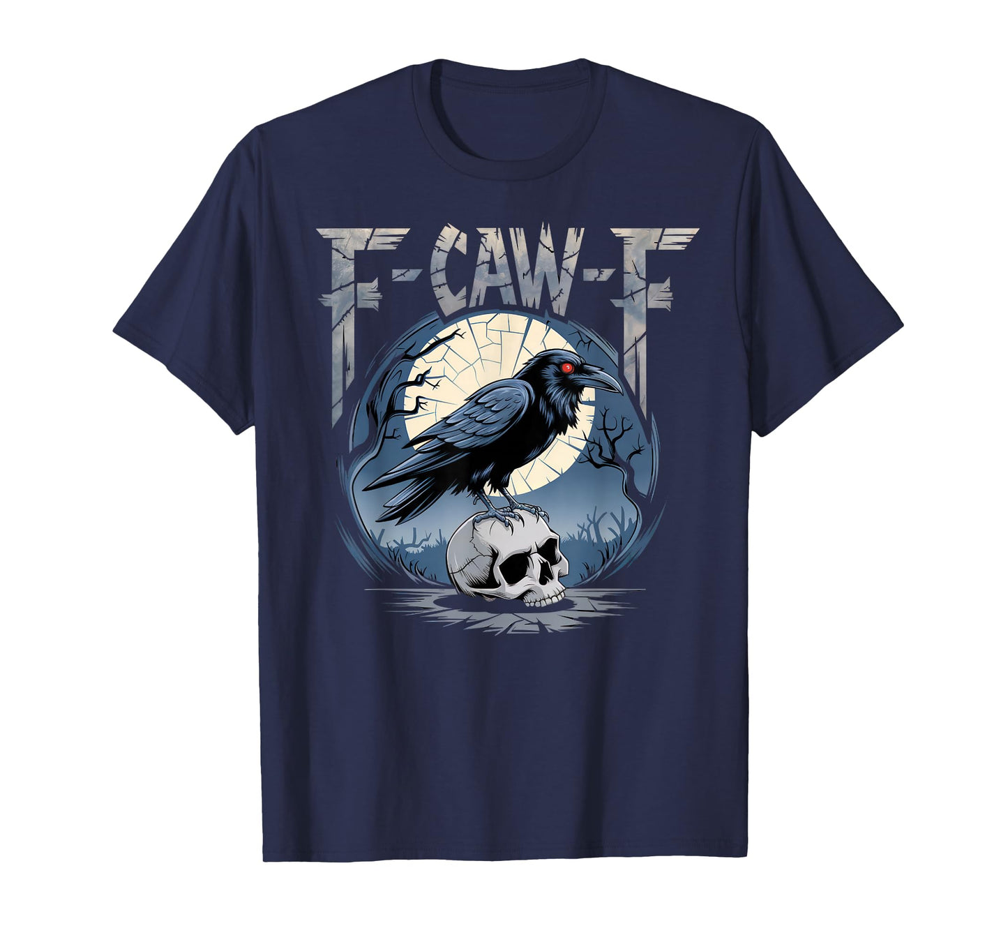 F-Caw-F T-Shirt