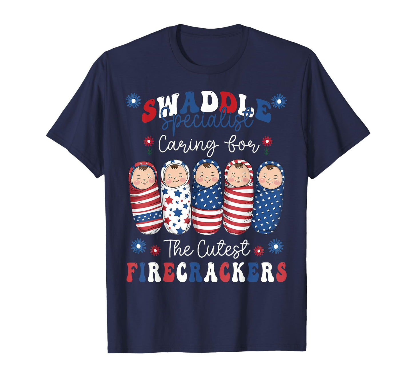 NICU Labor and Delivery Humorous Nurse 4th Of July Women Men T-Shirt