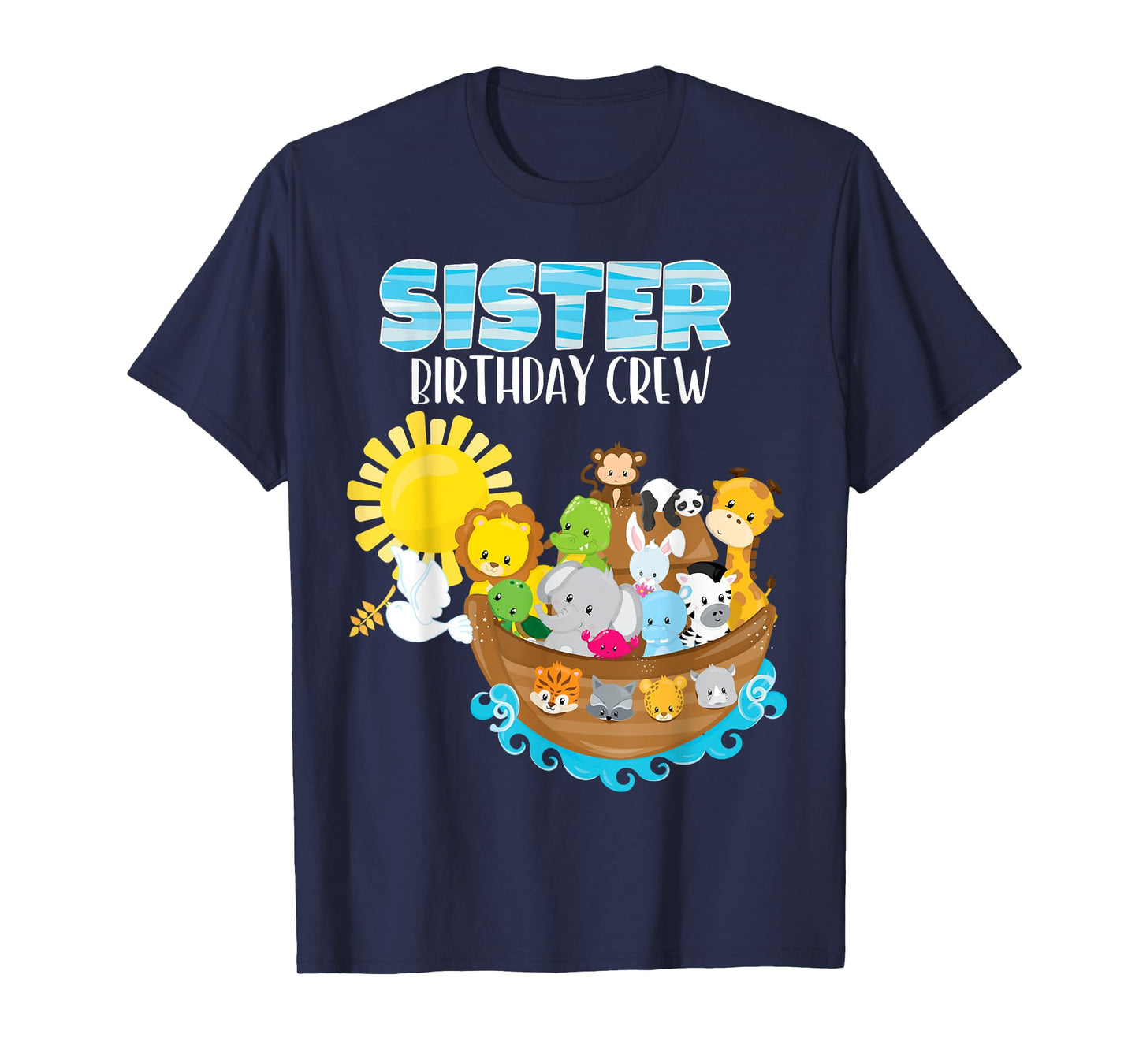 Noah's Ark Birthday Party Sister Birthday Crew Toddler Bday T-Shirt