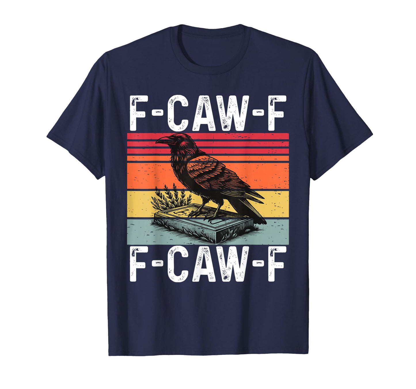 Retro F-Caw-F Crow FCAWF Funny Bird Meme T-Shirt