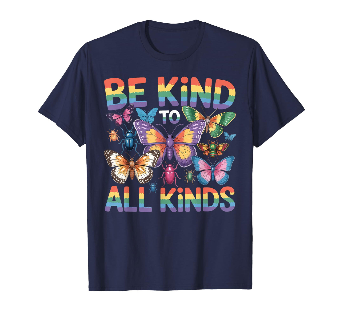 Be Kind To All Kind Biology Science Insect Collector Ladybug T-Shirt