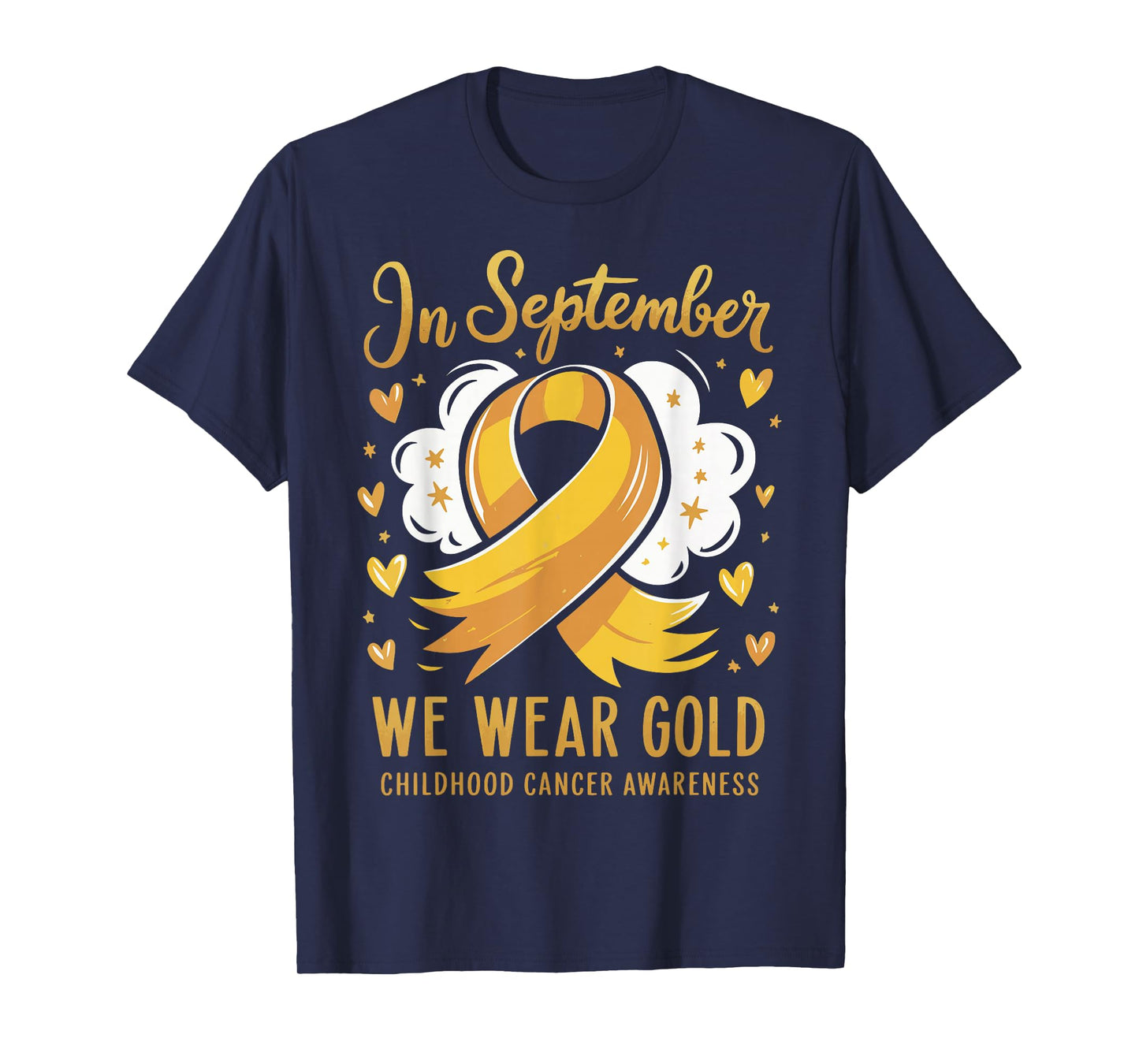 In September We Wear Gold Childhood Cancer Awareness T-Shirt