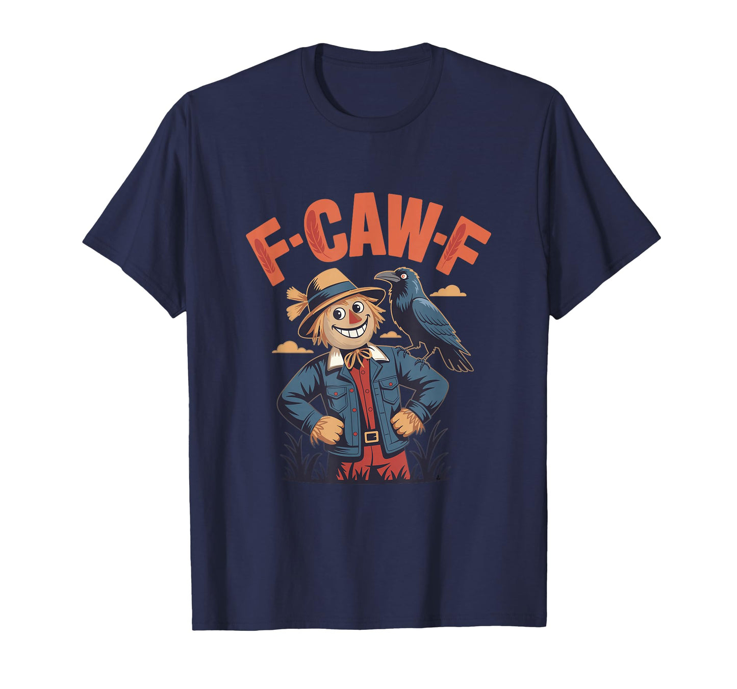 Funny Scarecrow Crow Pun F-CAW-F Humor T-Shirt