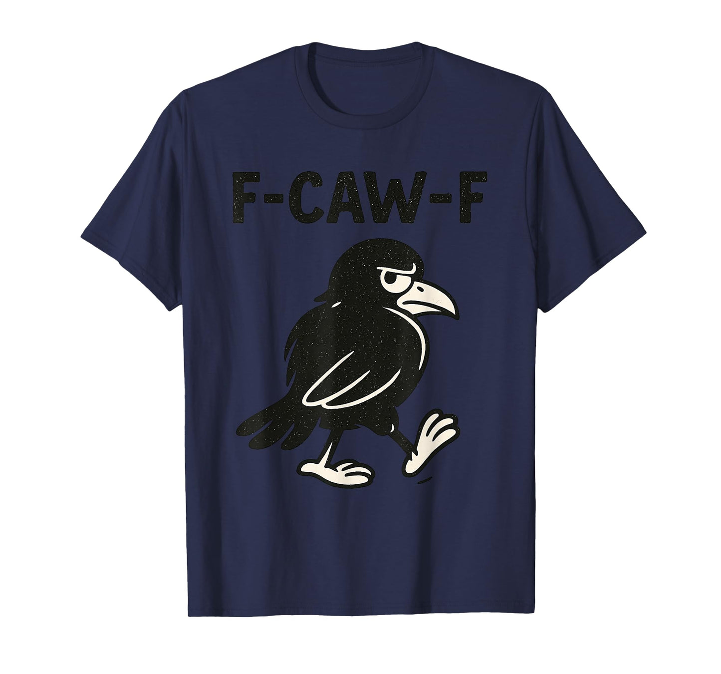 Crow F-Caw-F Black Raven fcawf Bird Fawk Off Gothic Funny T-Shirt