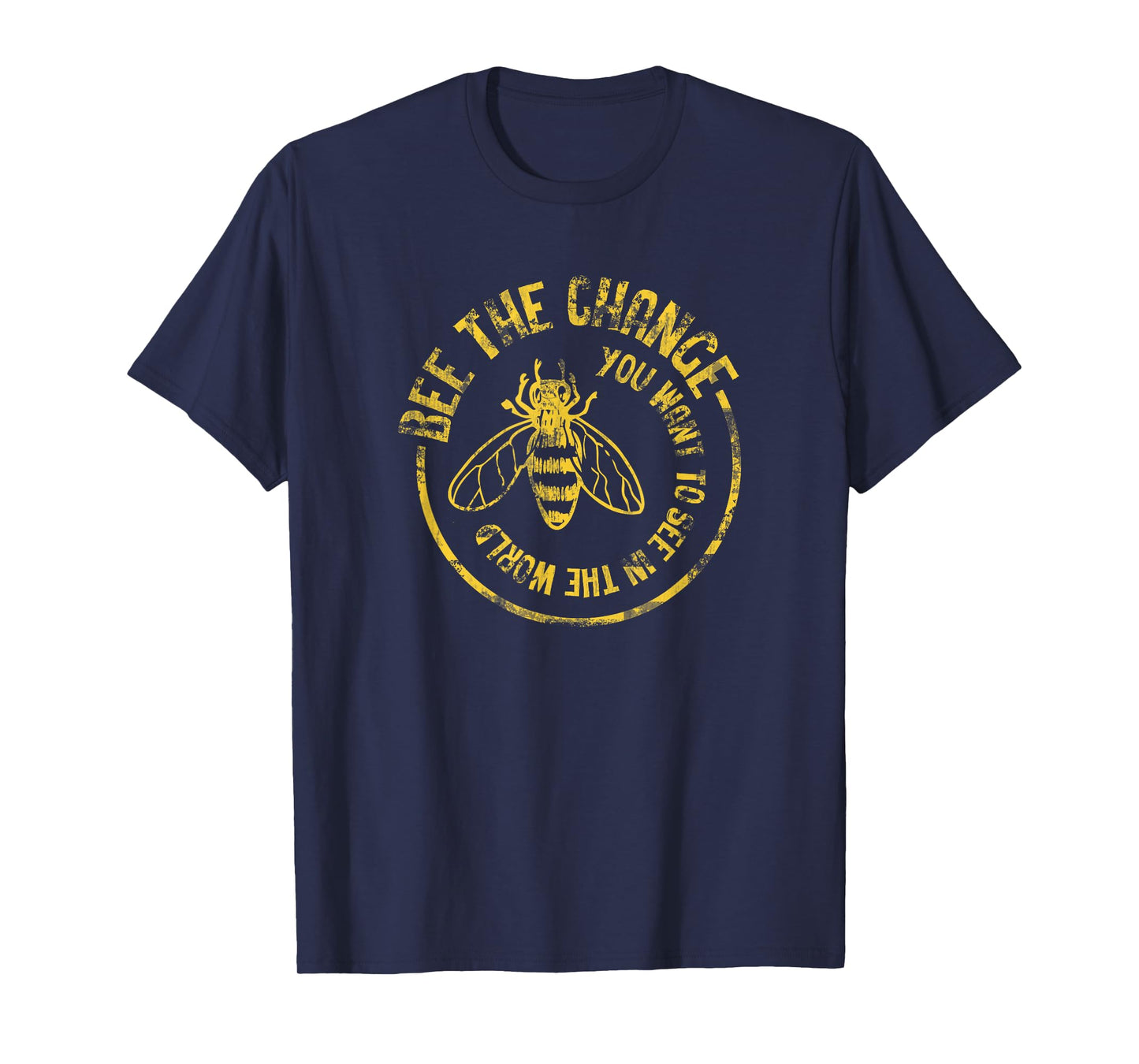 Bee Save The Bees Honeybee Bee The Change T-Shirt
