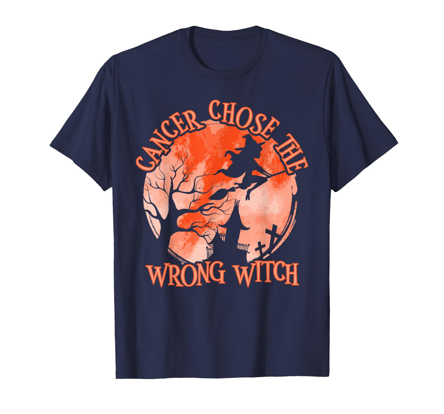 Cancer Chose The Wrong Witch Orange Kidney Cancer T-Shirt
