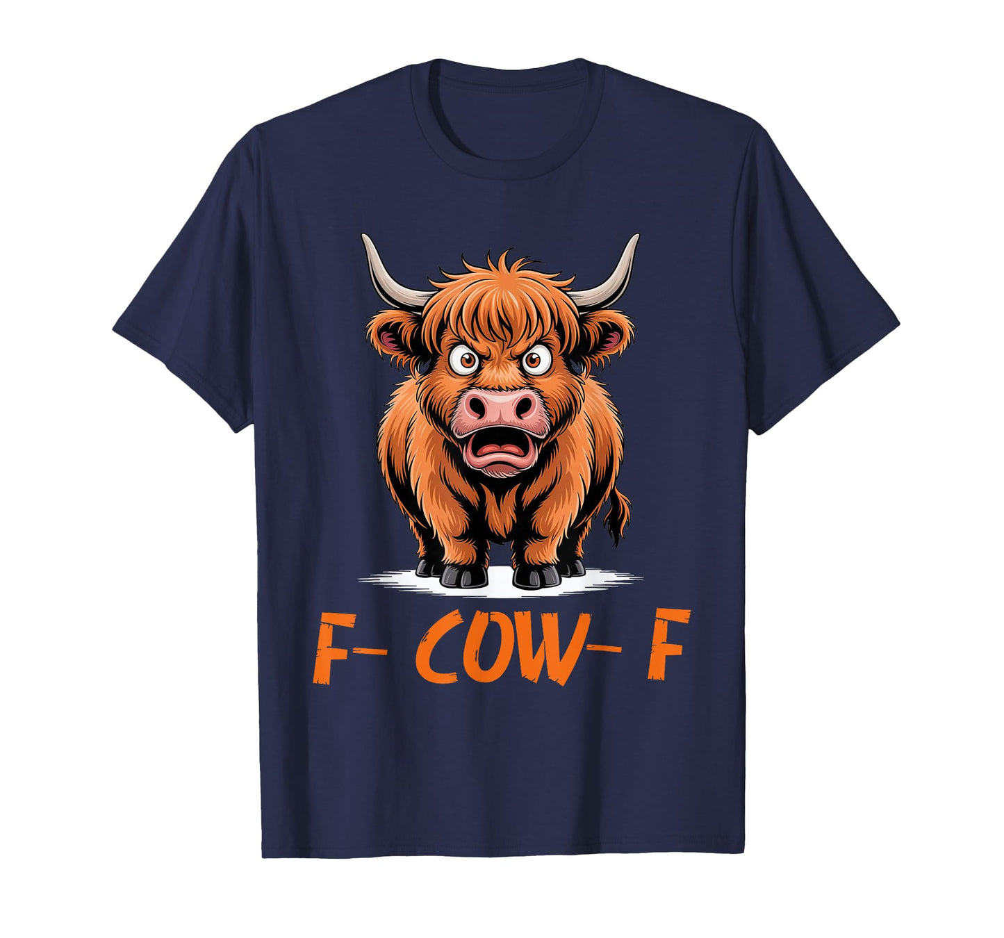 Cow F-Cow-F Funny F-Caw-F Highland Cow Adult Humor Meme Men T-Shirt