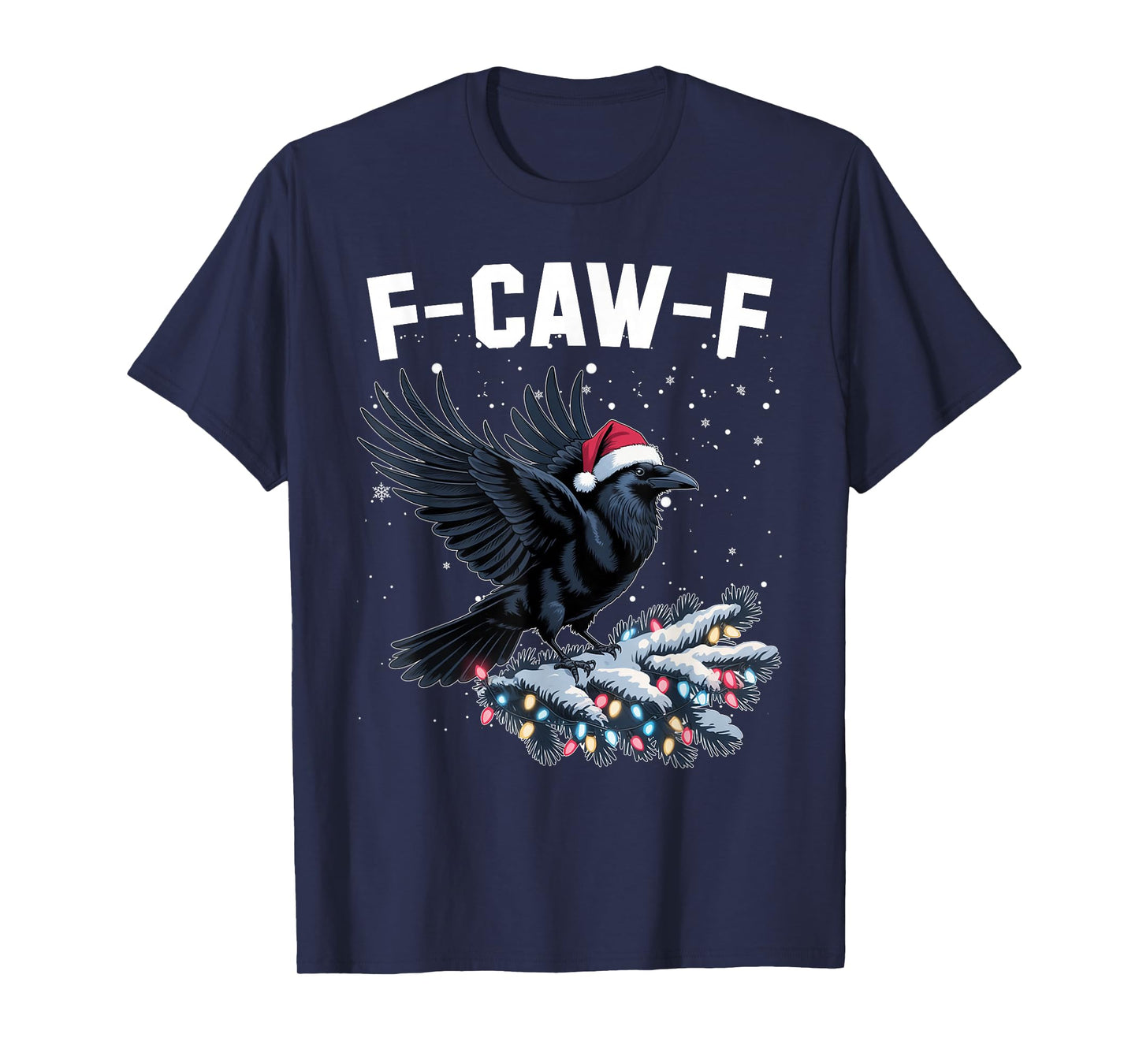 Crow F-CAW-F Black Bird Gothic Christmas Lights Santa Hat T-Shirt