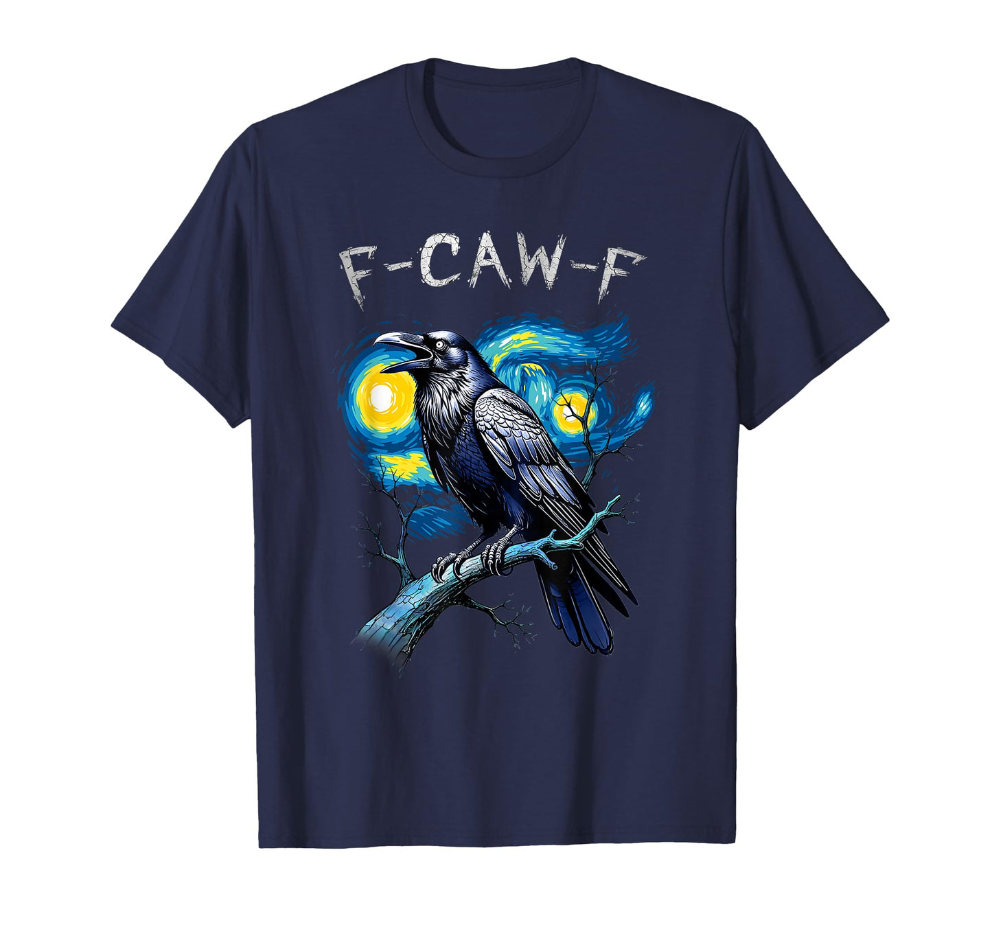 Black Crow F-Caw-F Funny Bird Starry Night Van Gogh Art T-Shirt