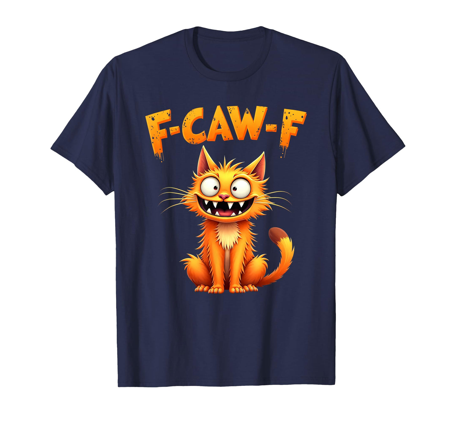 F-Caw-F Funny Crazy Cat Humor Spooky Vintage T-Shirt