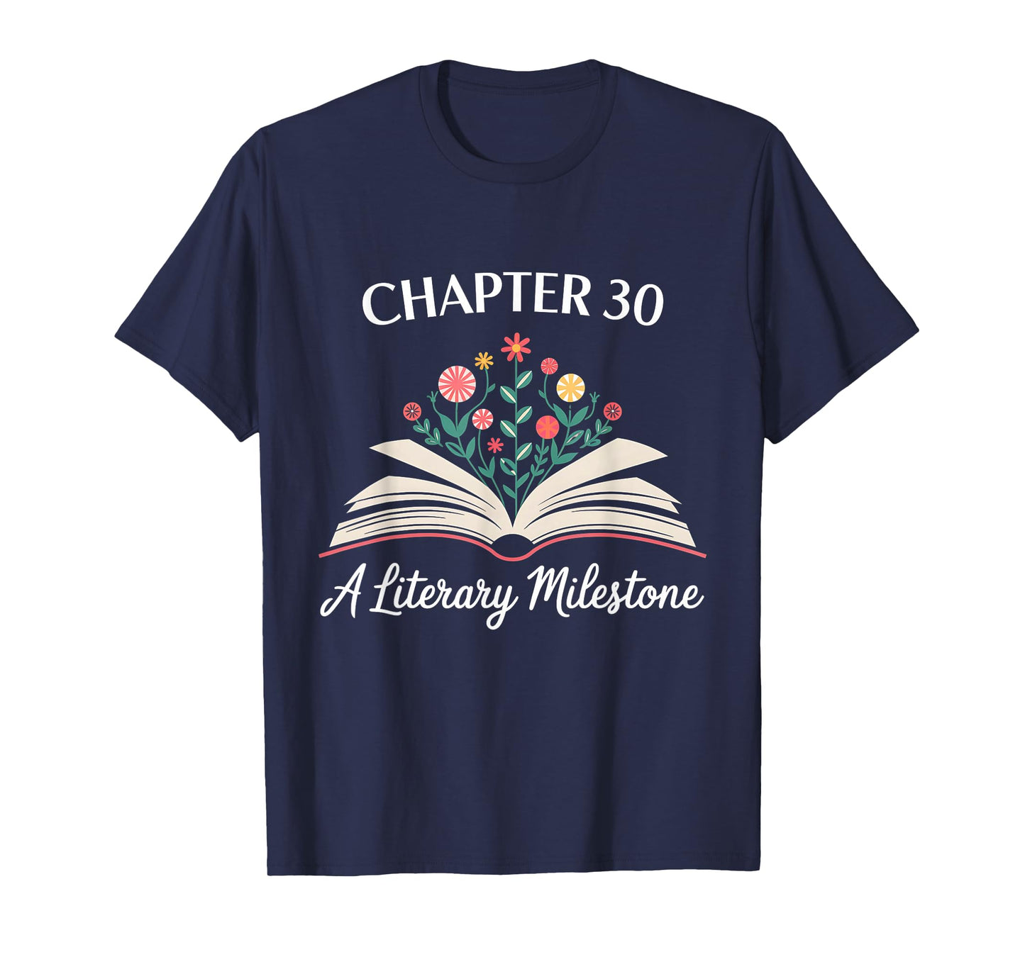 Chapter 30 A Literary Milestone Funny 30th Birthday T-Shirt