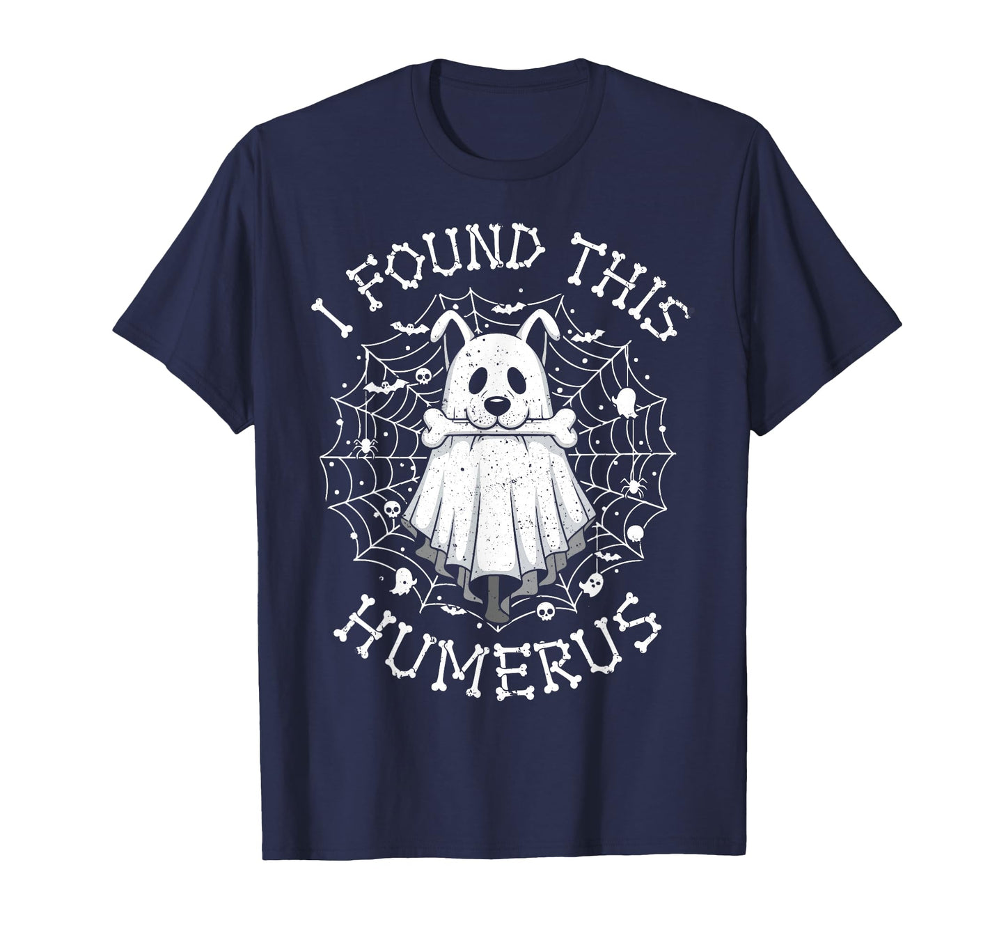 I Found This Humerus Ghost Dog Funny Halloween Bone Skeleton T-Shirt