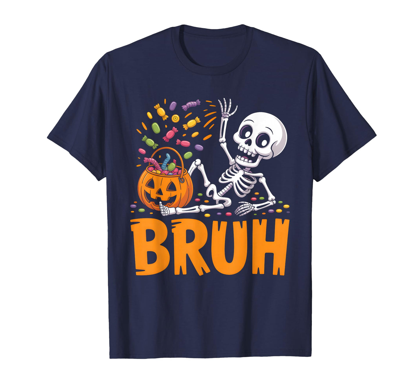 Funny Bruh Skeleton Spilling Candy Men Boys Kids Halloween T-Shirt