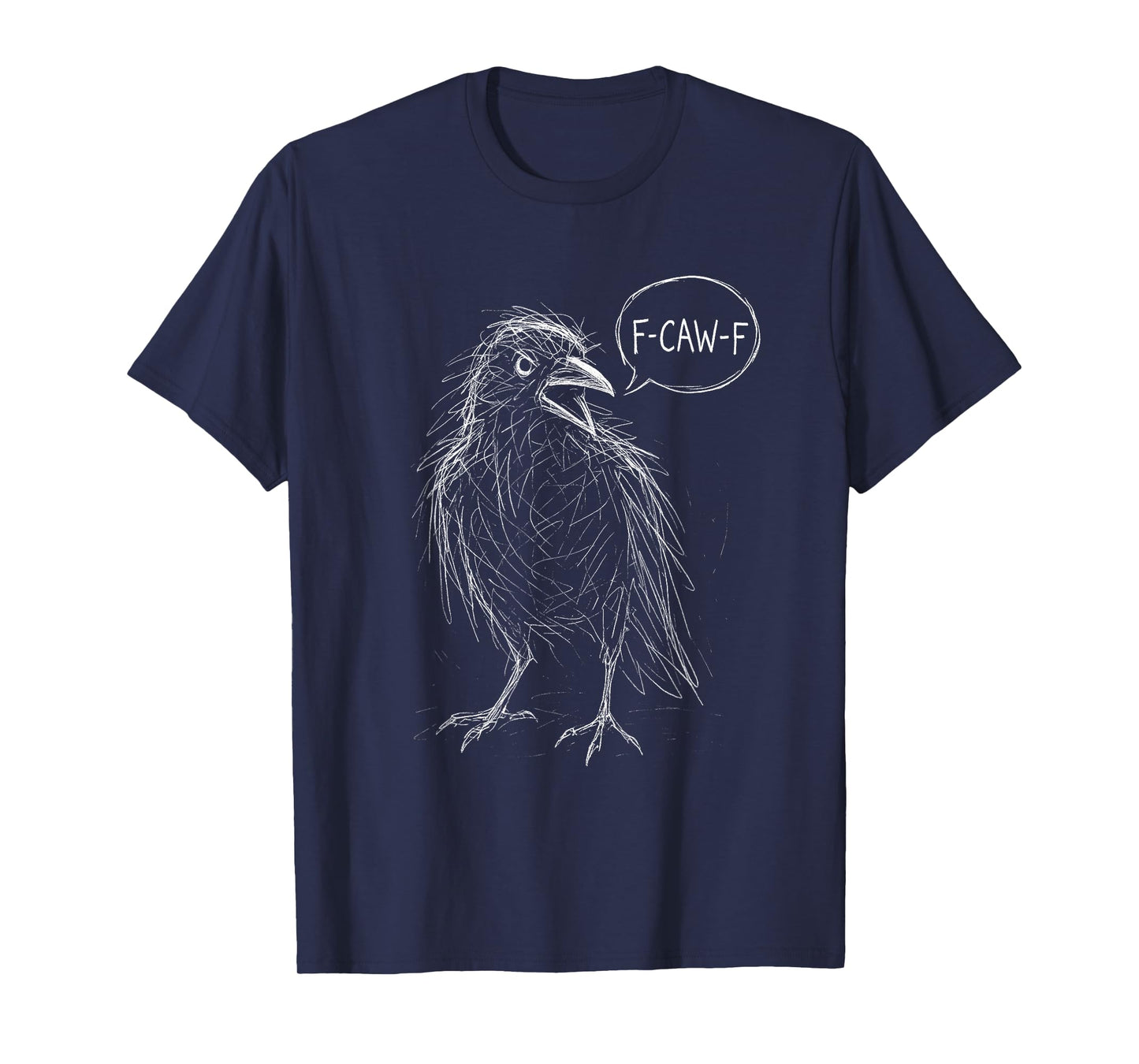 Funny Crow F Caw F Abstract Line Art Humor Quote Graphic T-Shirt