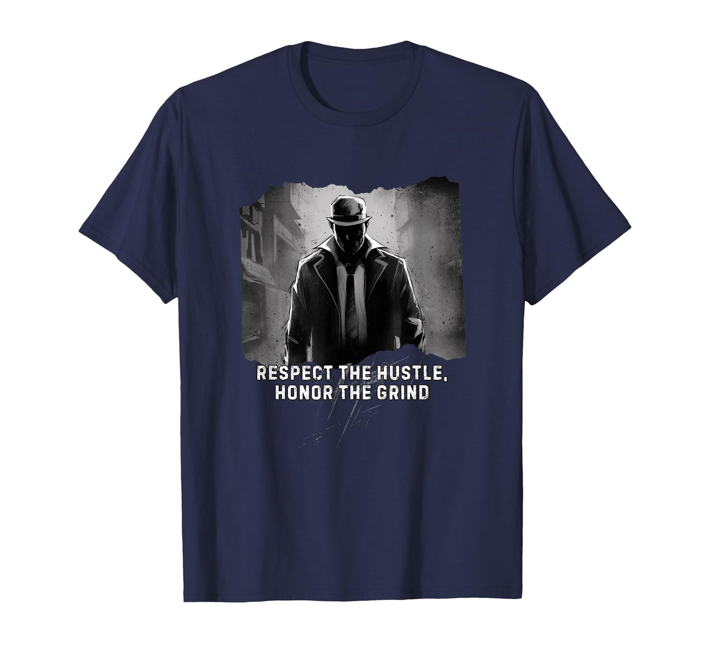 Respect the Hustle Honor the Grind T-Shirt