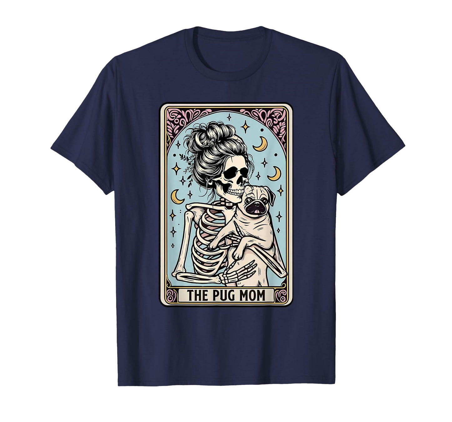 Vintage Funny The Pug Dog Mom Tarot Card Skeleton Halloween T-Shirt