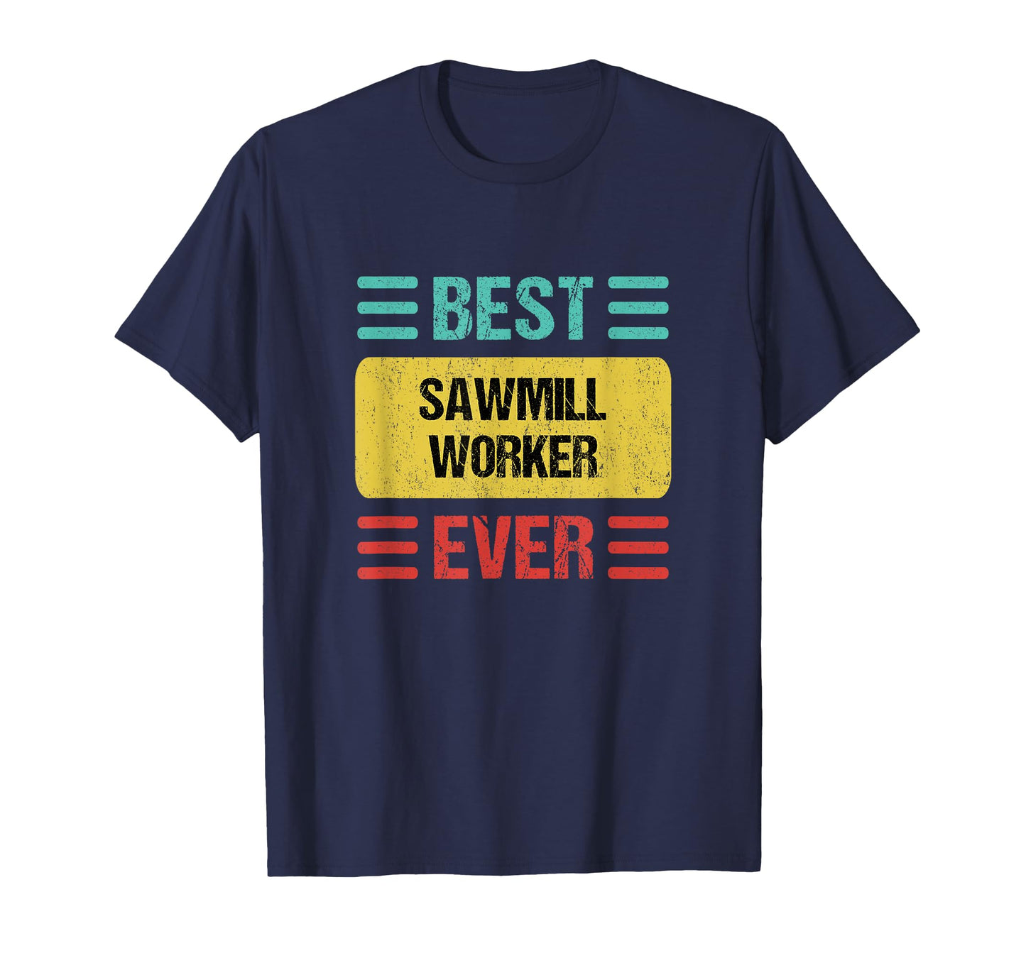 Sawmill Worker T-Shirt